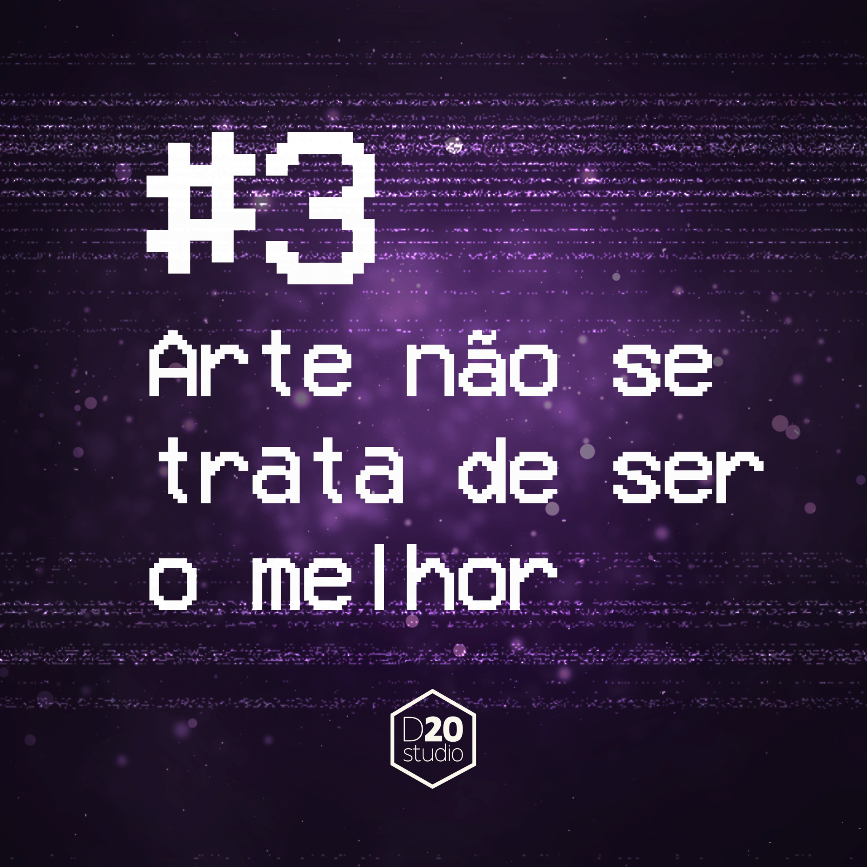 Ep.3 - Arte não se trata de ser o melhor episode artwork