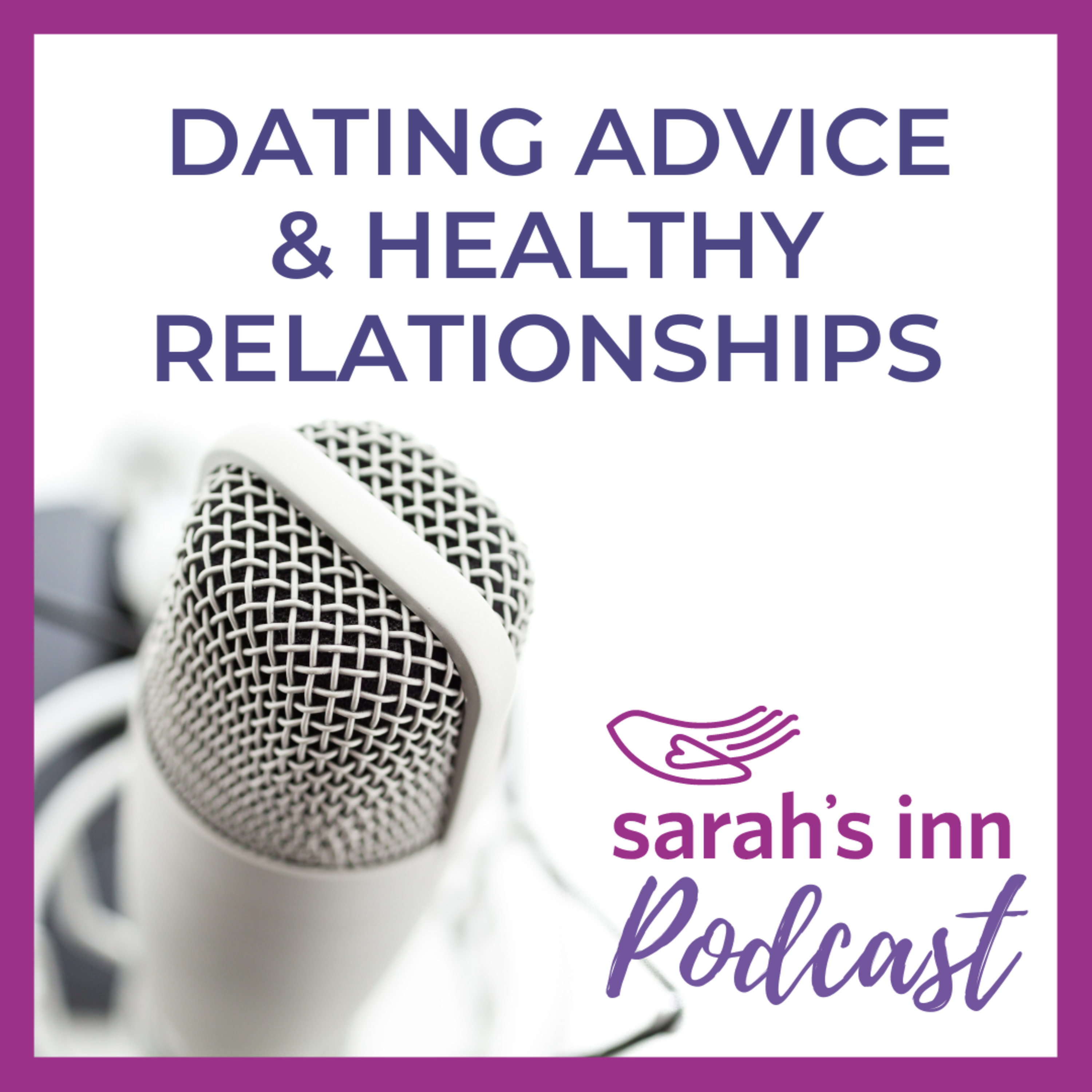 Dating Advice & Healthy Relationships episode artwork