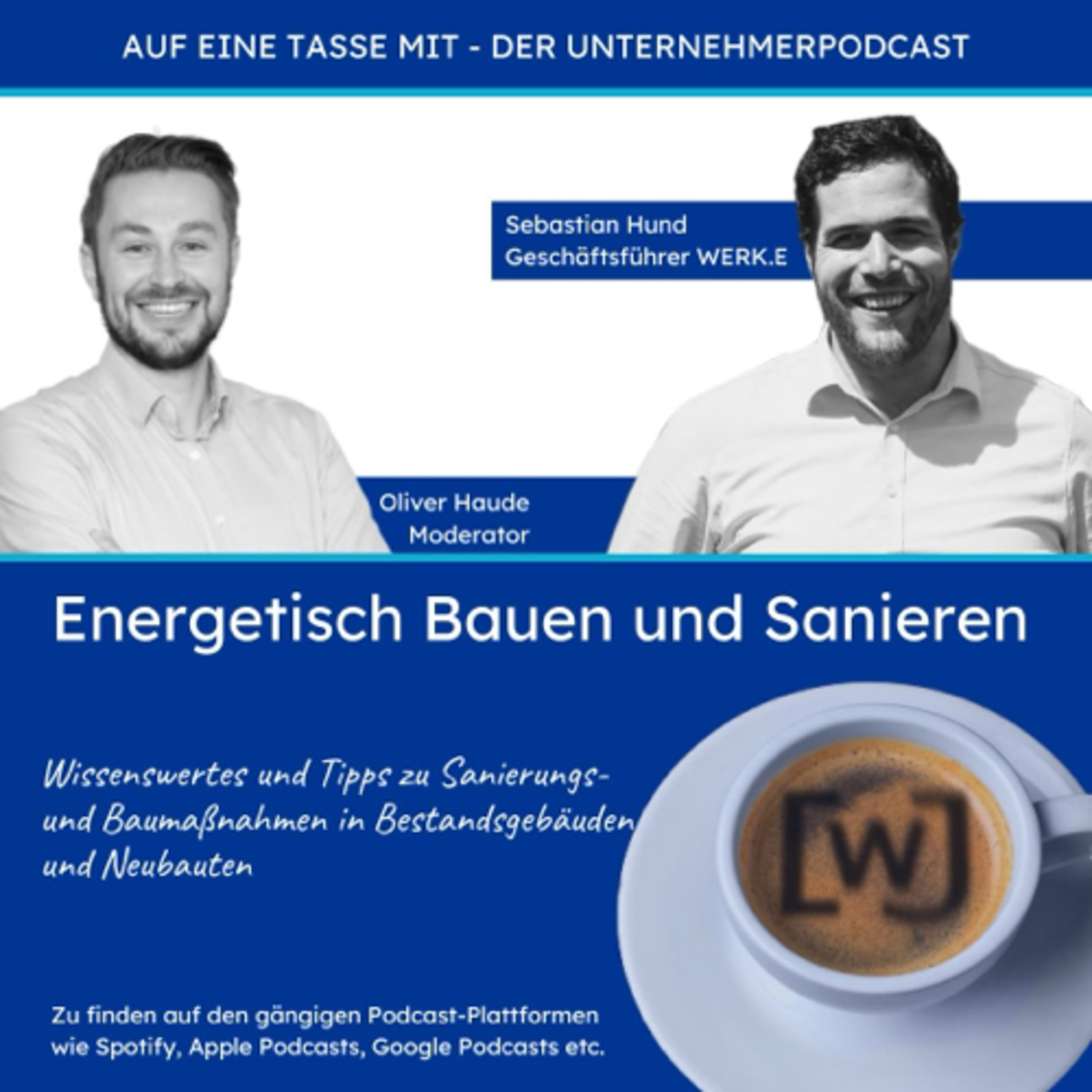 Auf eine Tasse mit ... - Der Podcast von Unternehmern für Unternehmer