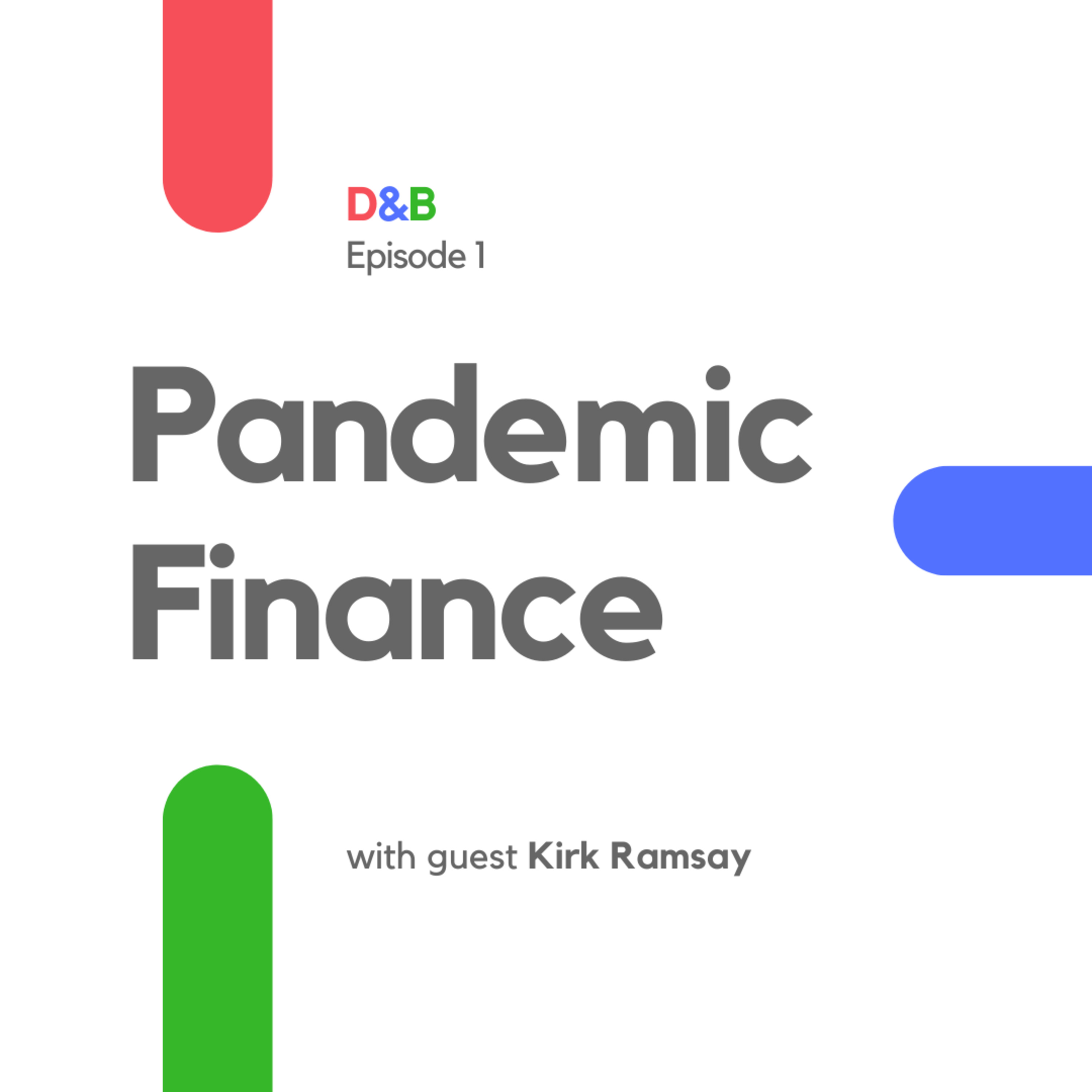Pandemic Finance with Kirk Ramsay