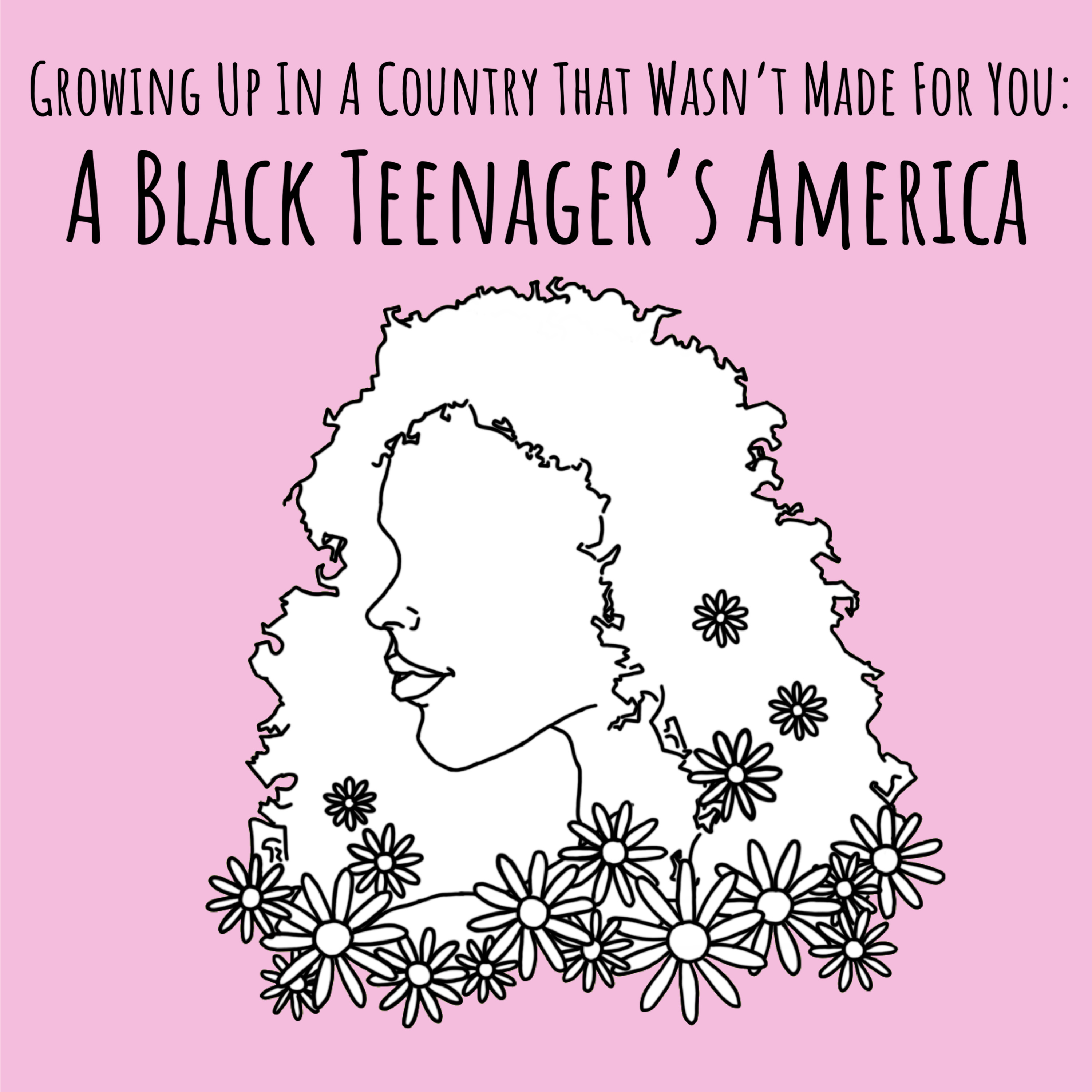 Growing Up in a Country That Wasn't Made For You: A Black Teenager's America  episode artwork