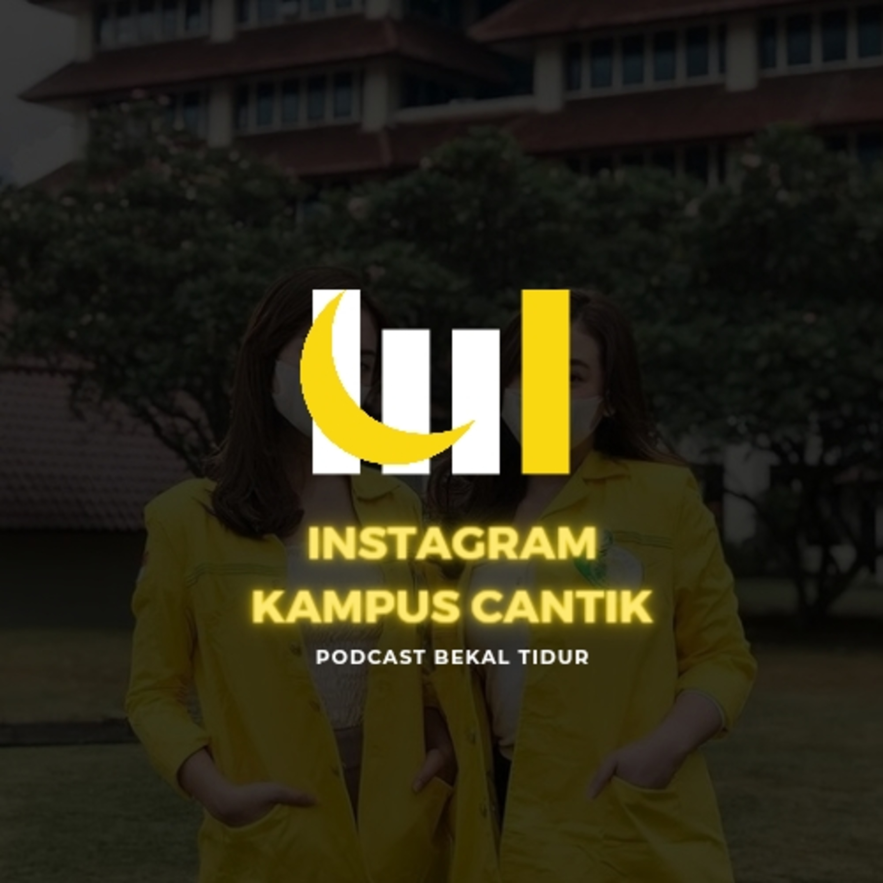 Episode 199 - Instagram Kampus Cantik episode artwork