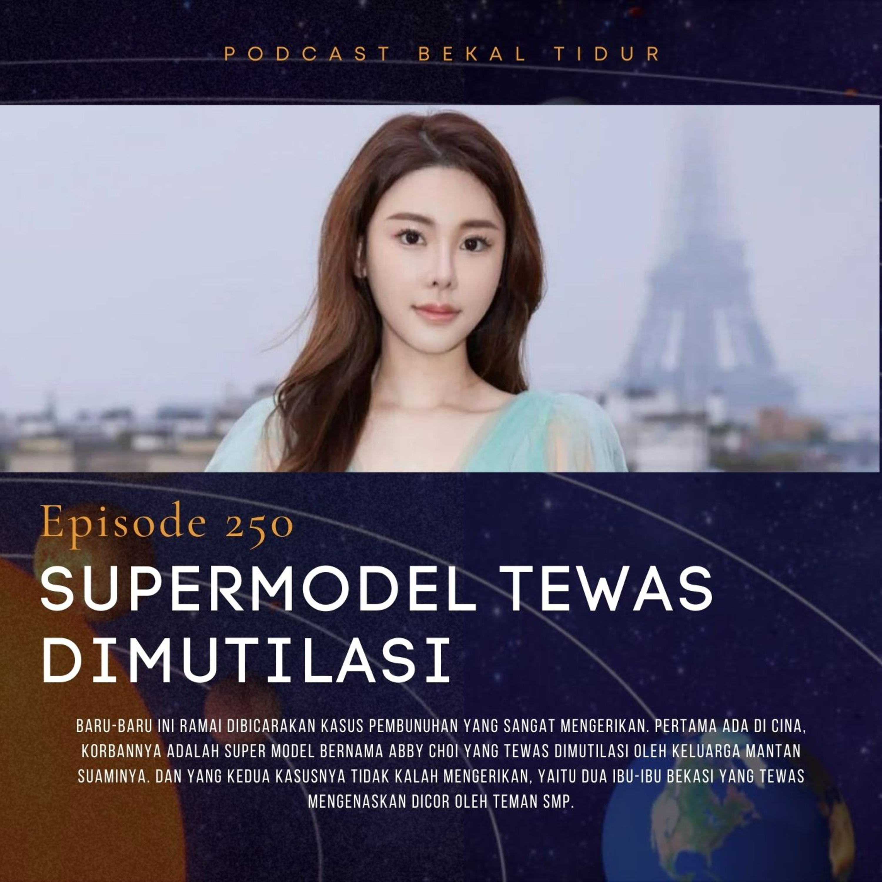 Episode 250 - Supermodel Tewas Dimutilasi episode artwork