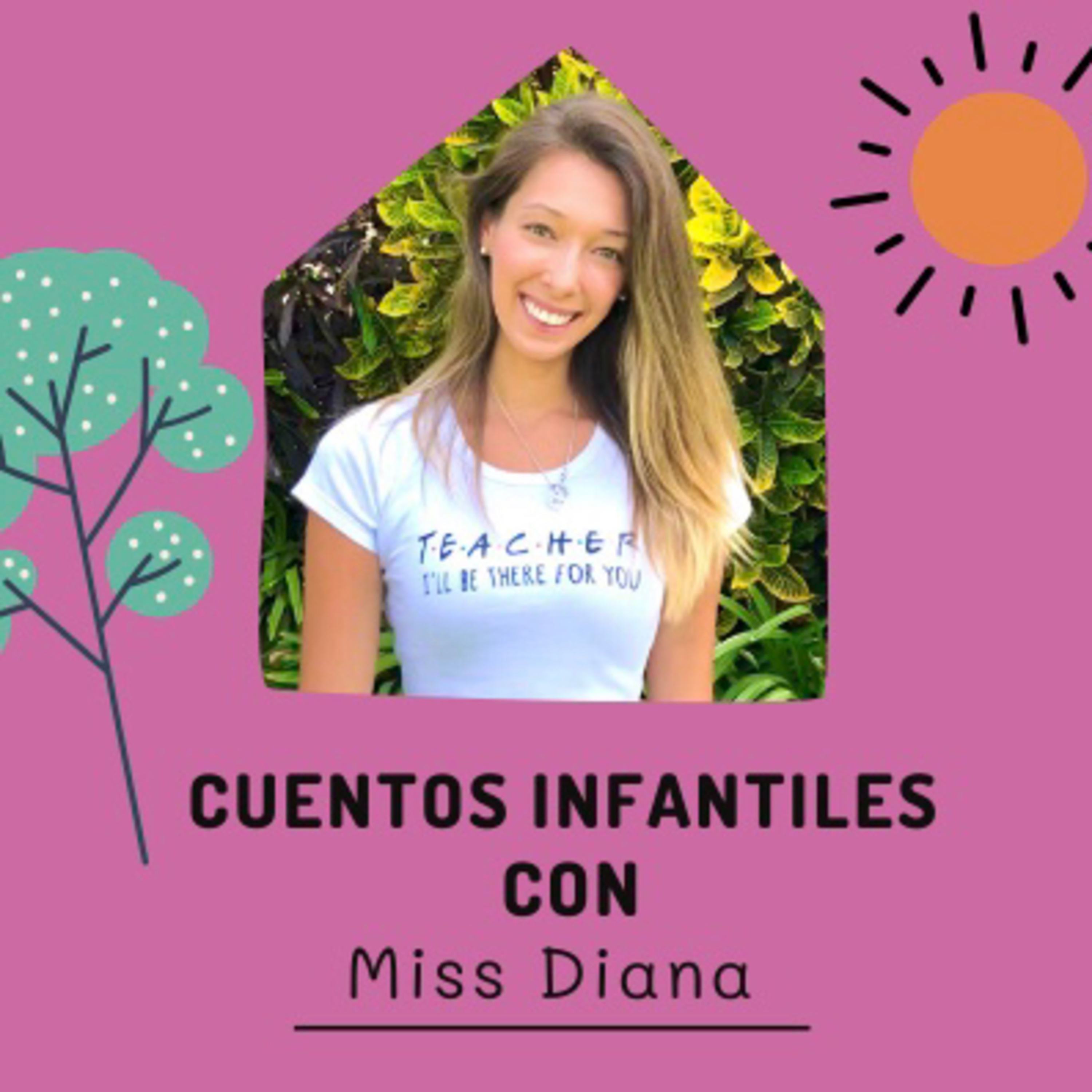 Cuentos Infantiles con Miss Diana