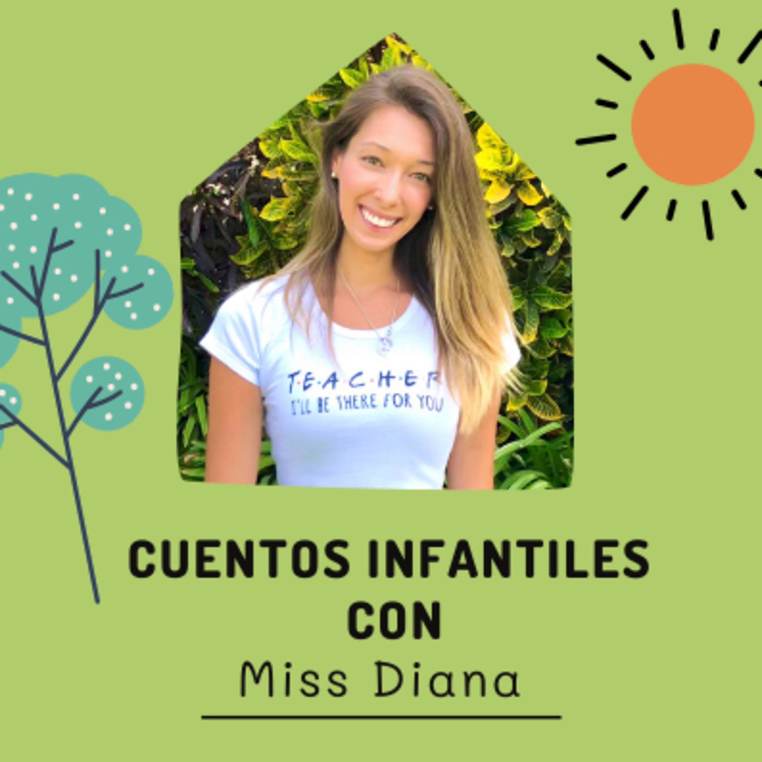 Cuentos Infantiles con Miss Diana