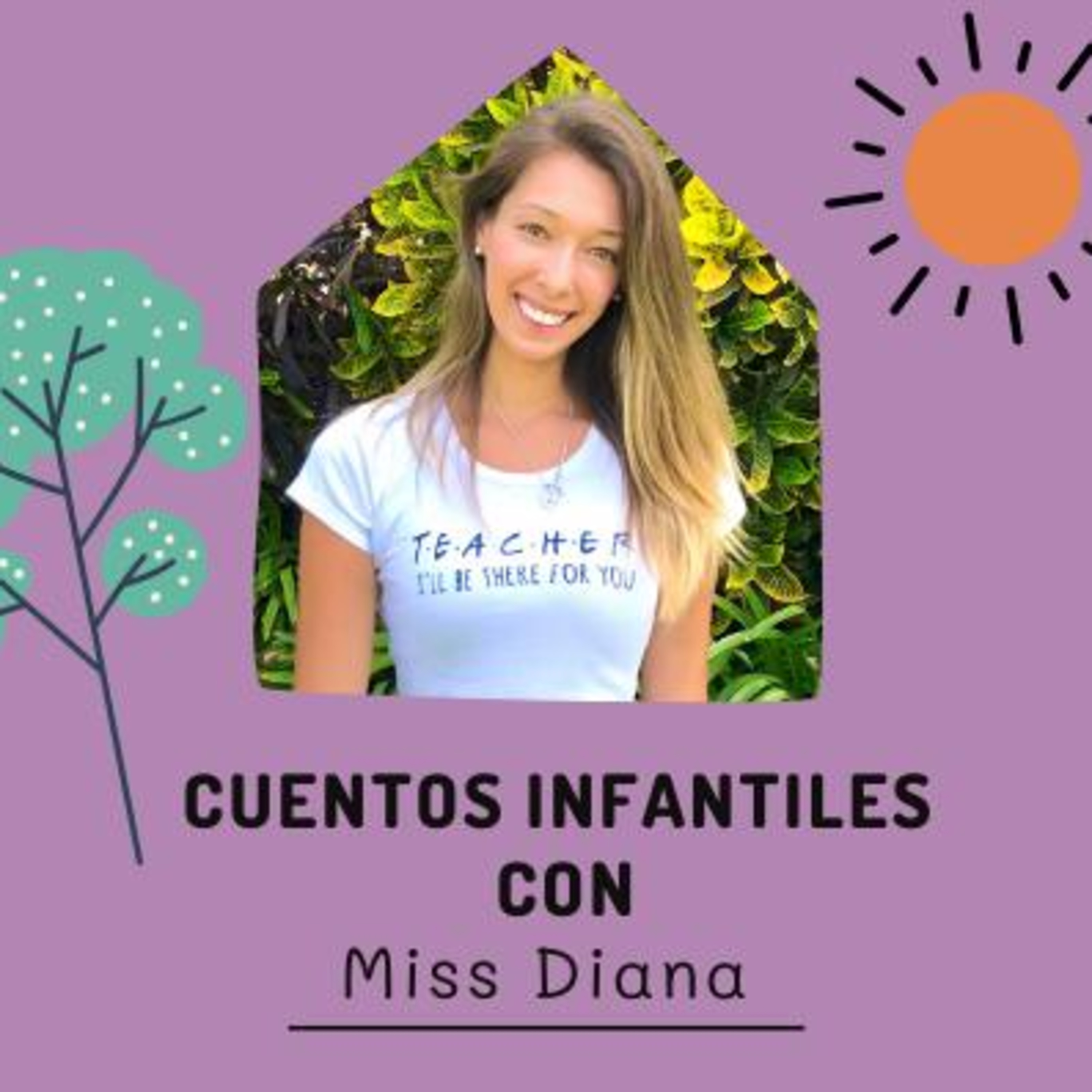 Cuentos Infantiles con Miss Diana