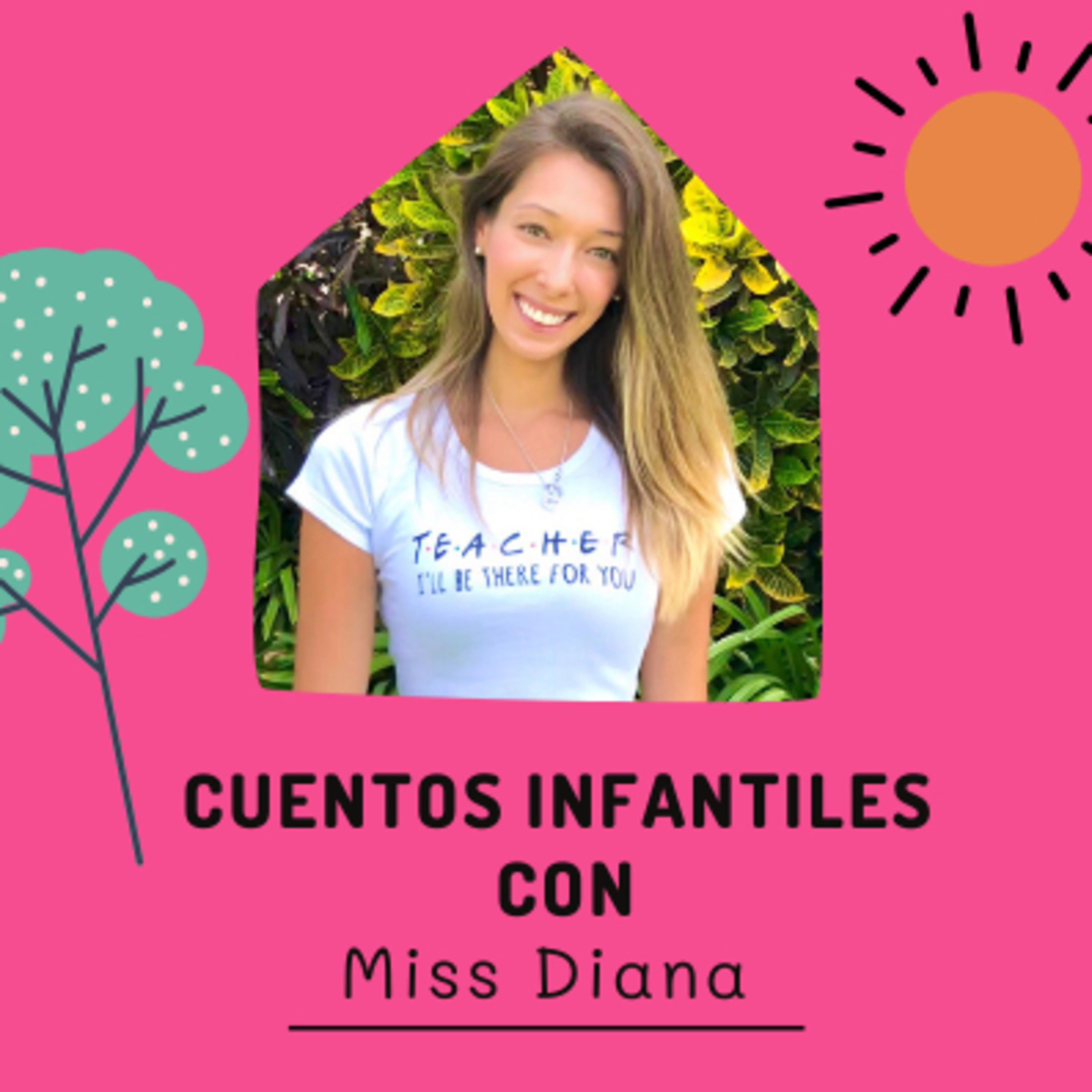 Cuentos Infantiles con Miss Diana