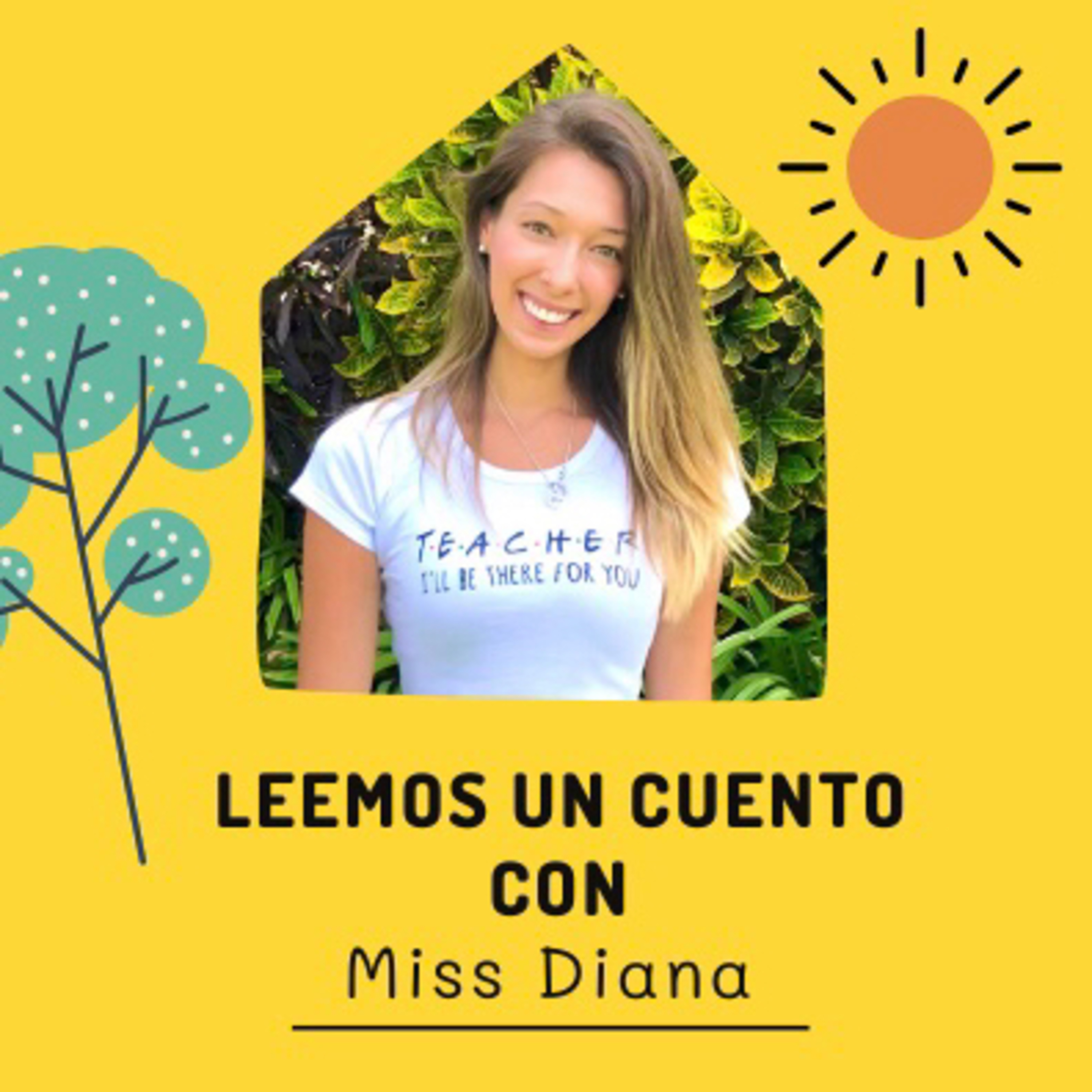 Cuentos Infantiles con Miss Diana
