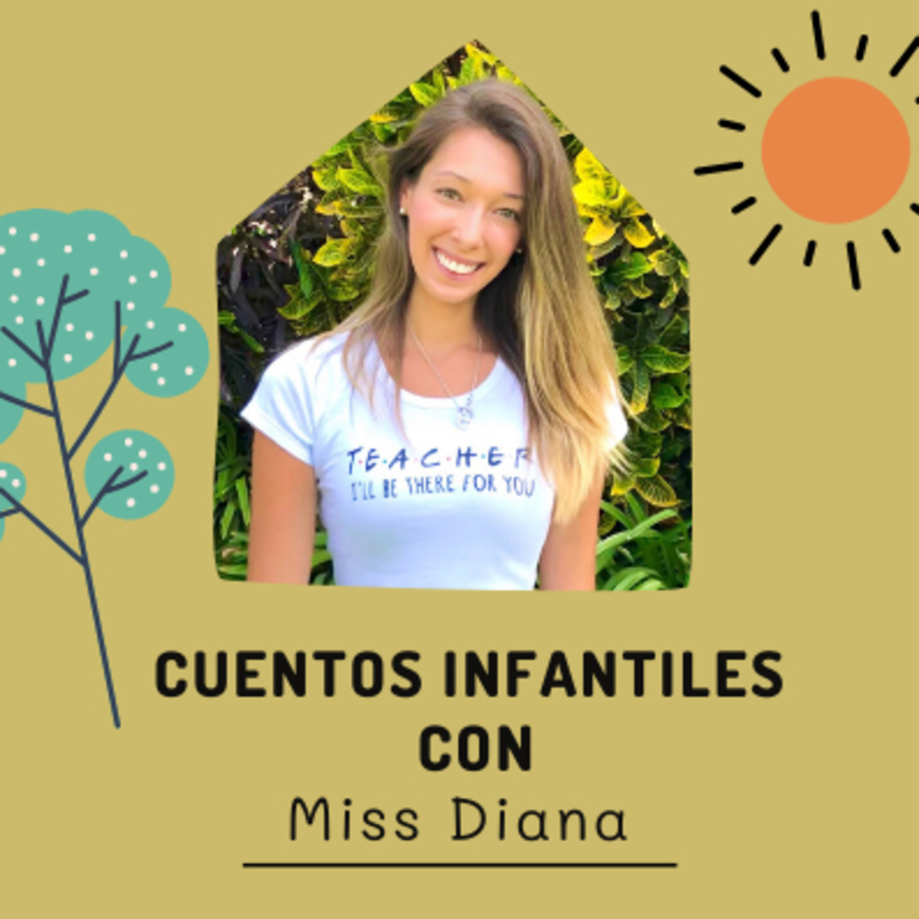 Cuentos Infantiles con Miss Diana