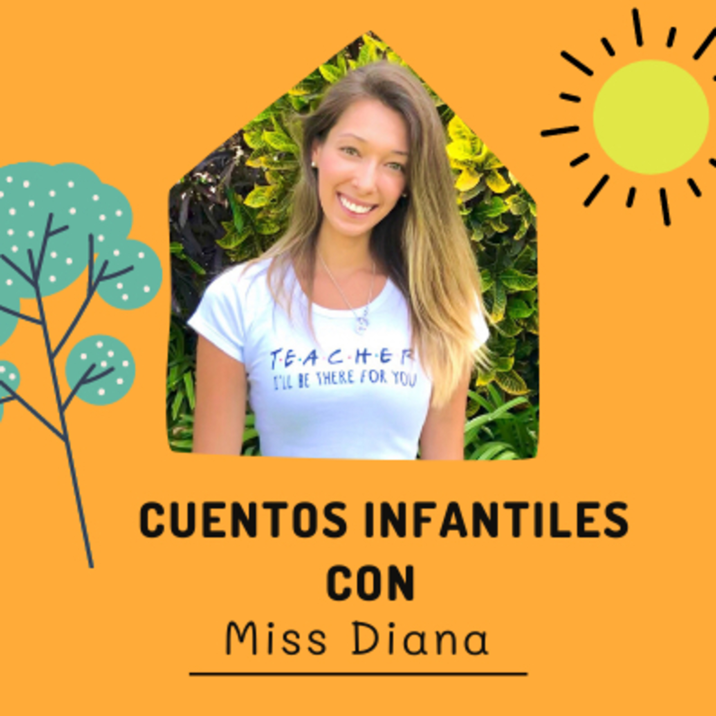 Cuentos Infantiles con Miss Diana