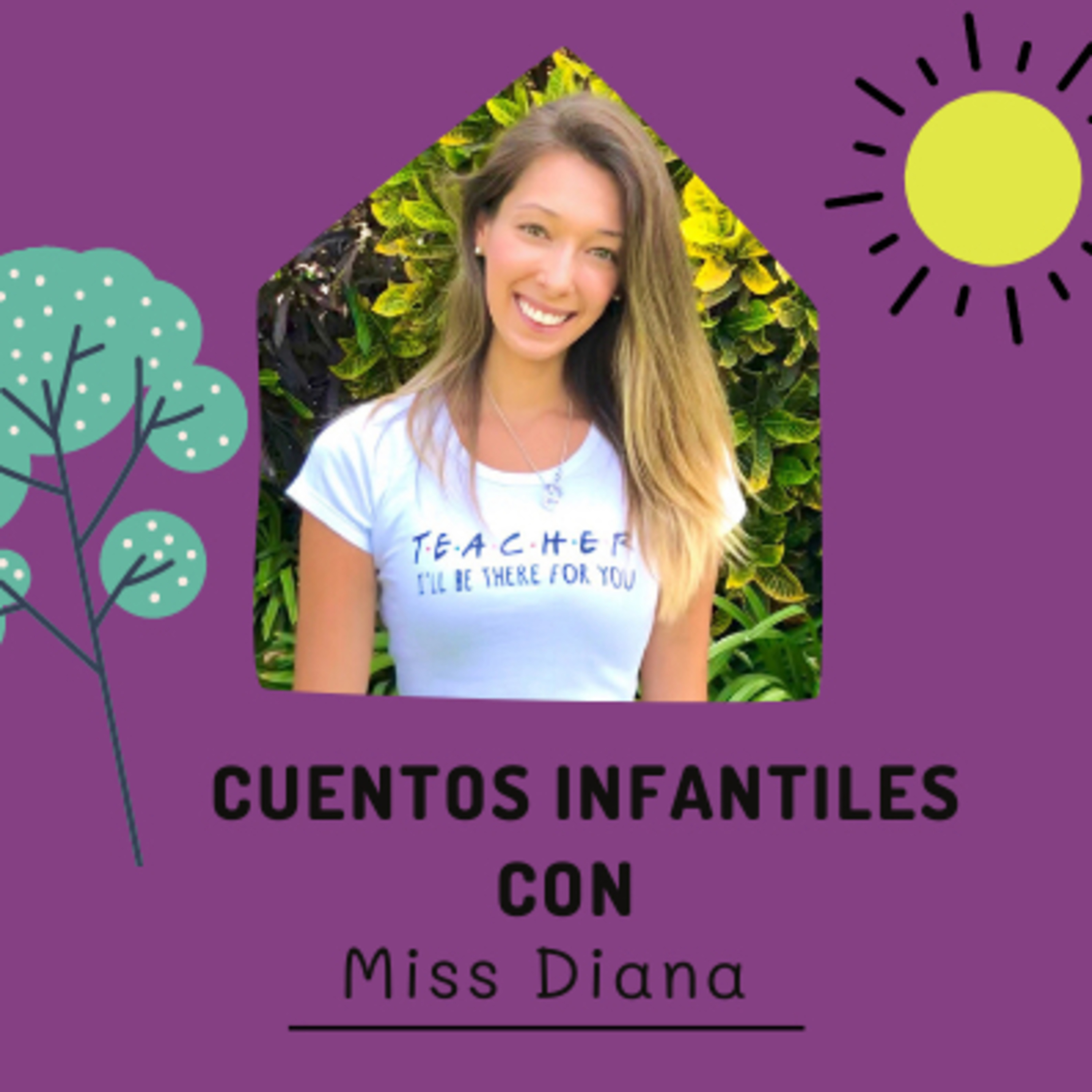Cuentos Infantiles con Miss Diana