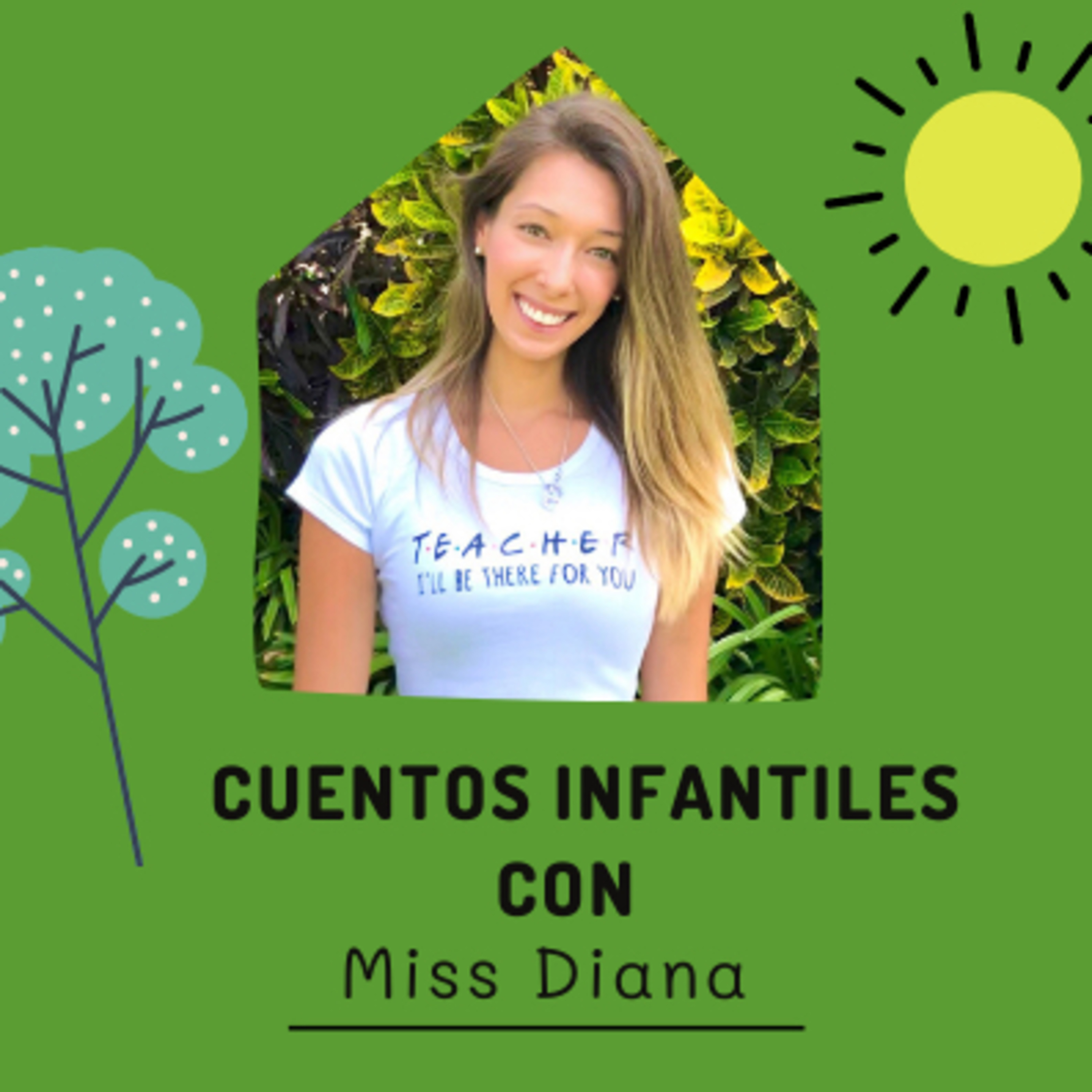 Cuentos Infantiles con Miss Diana