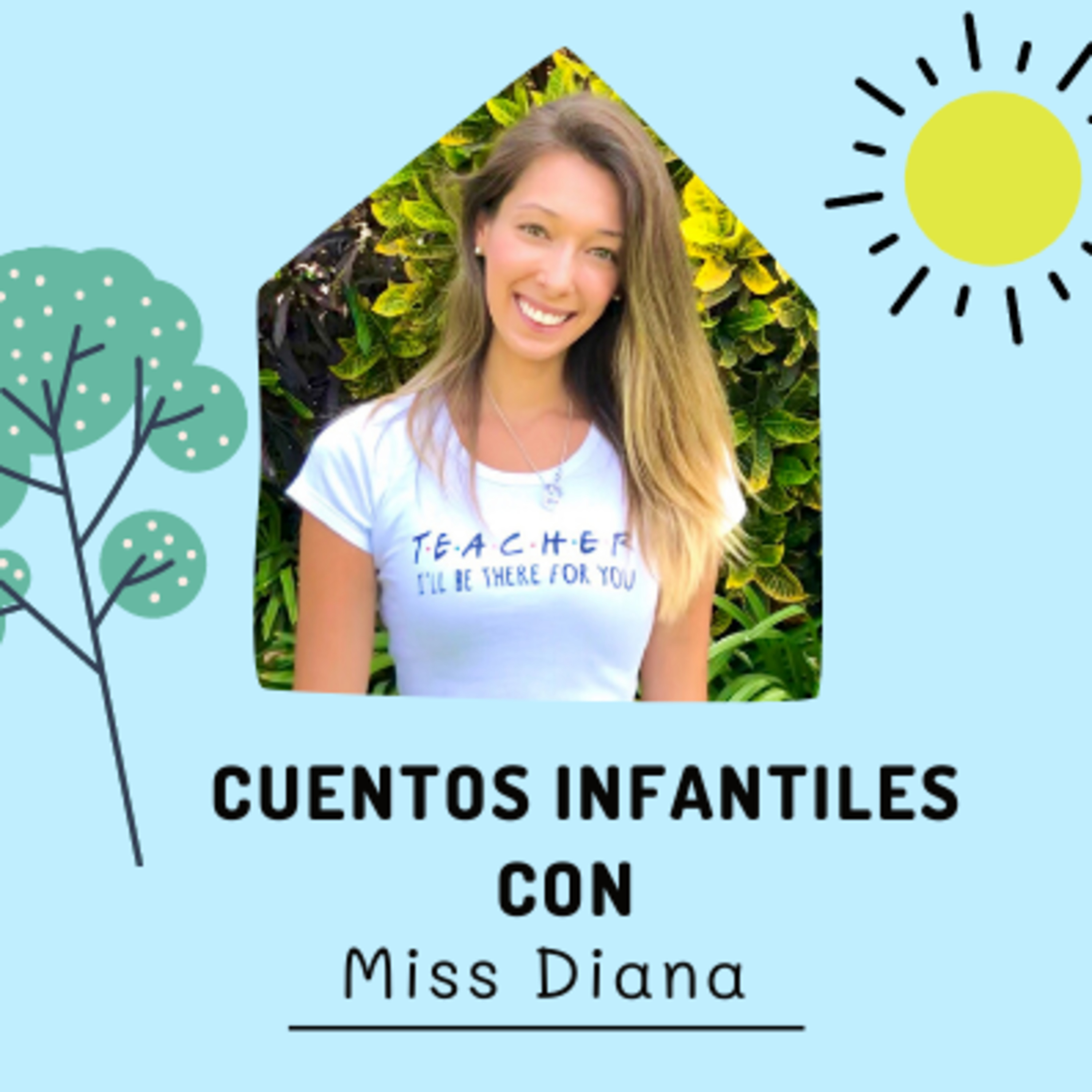 Cuentos Infantiles con Miss Diana