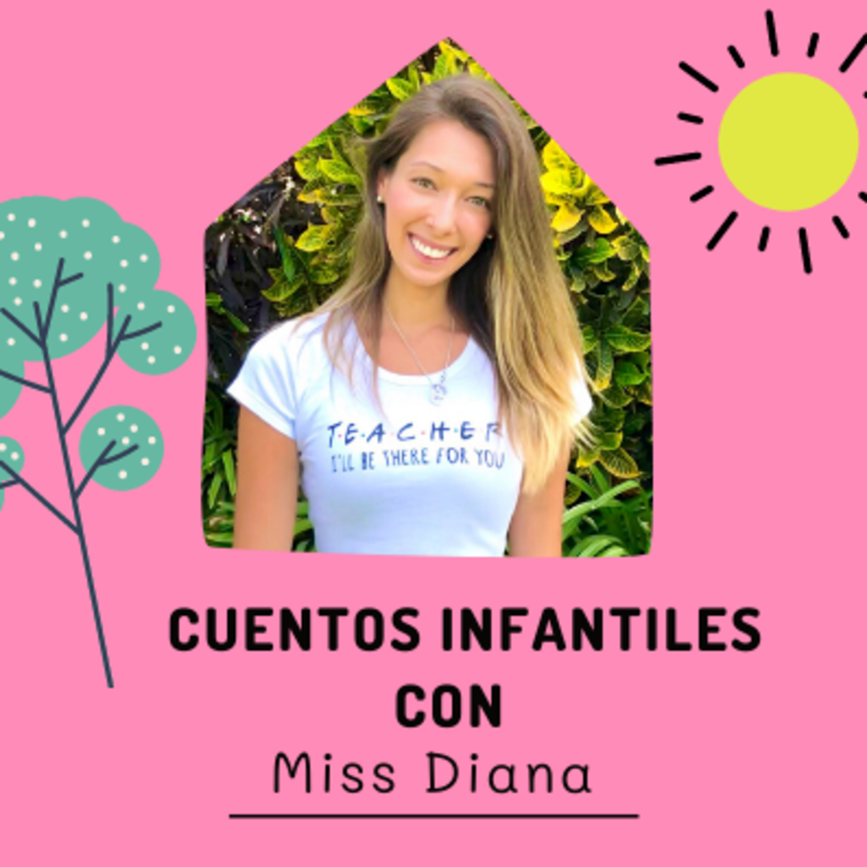 Cuentos Infantiles con Miss Diana