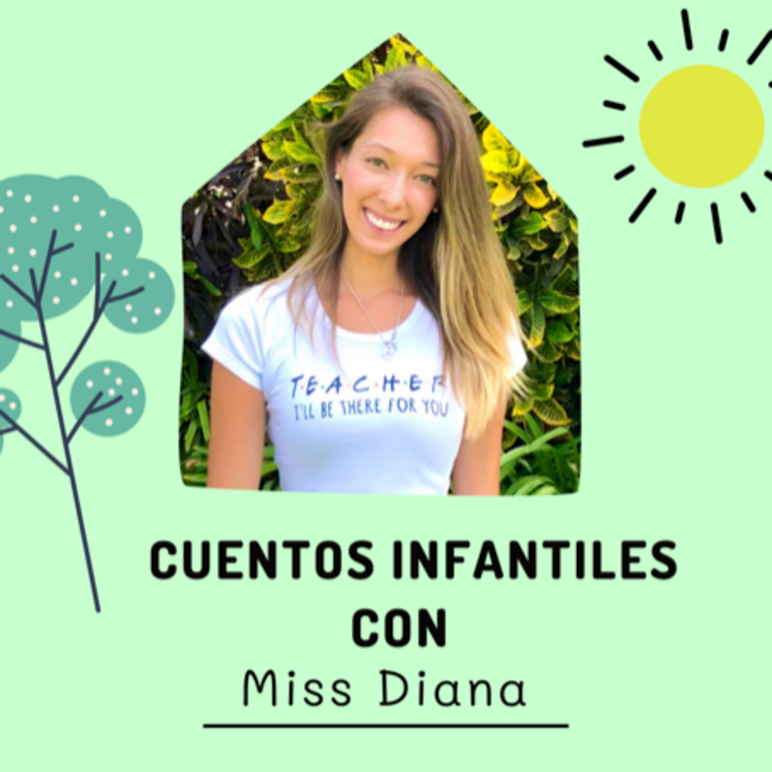 Cuentos Infantiles con Miss Diana