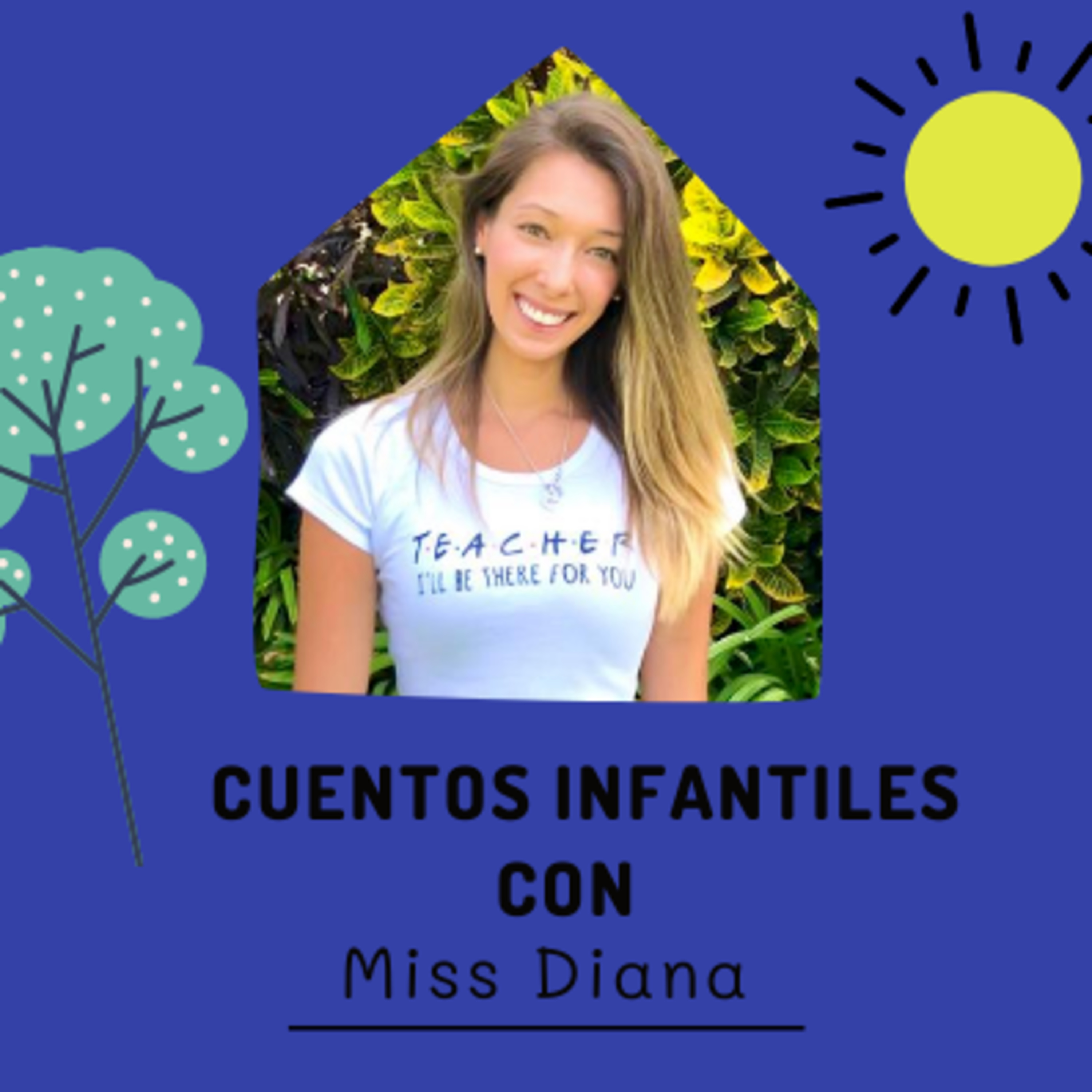 Cuentos Infantiles con Miss Diana
