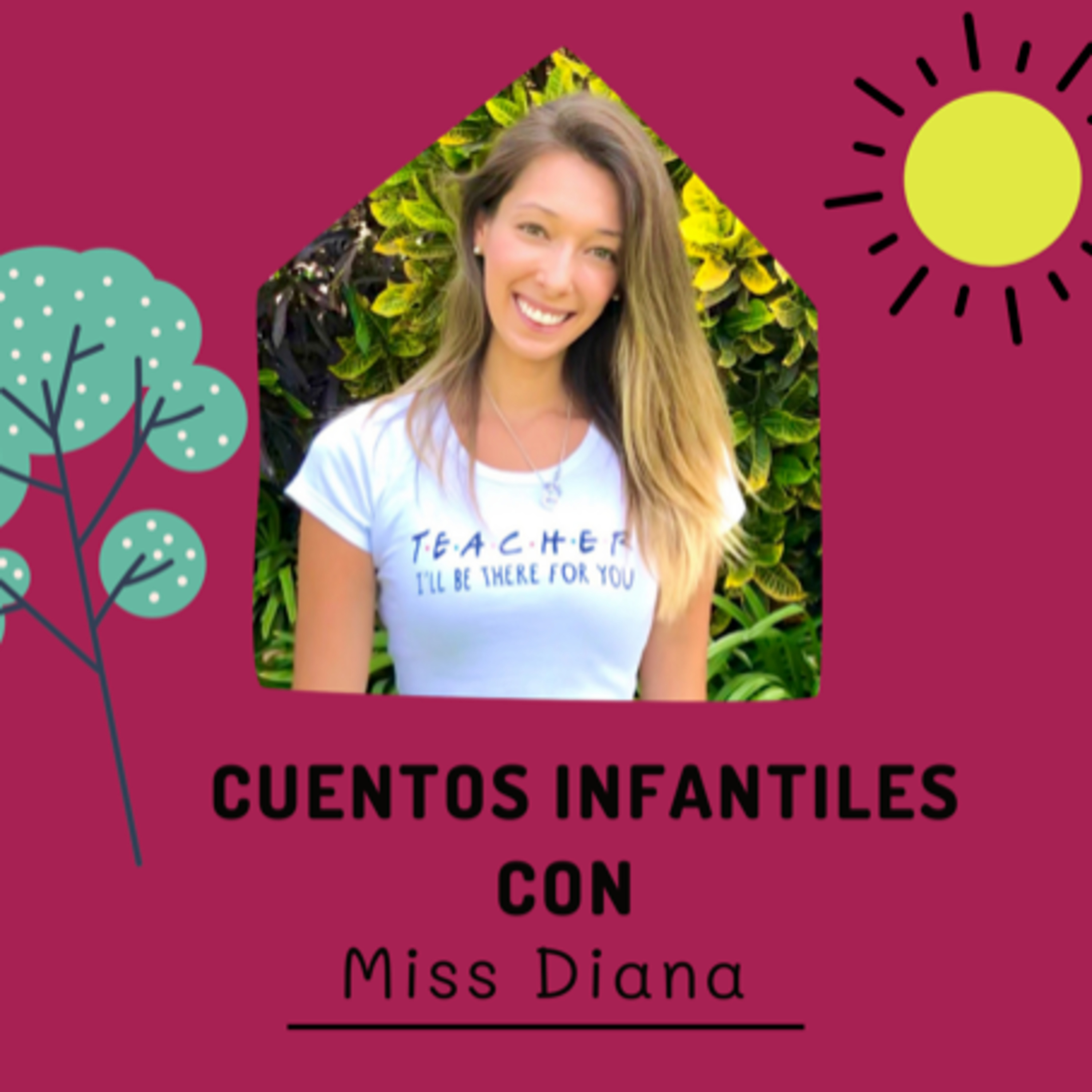 Cuentos Infantiles con Miss Diana
