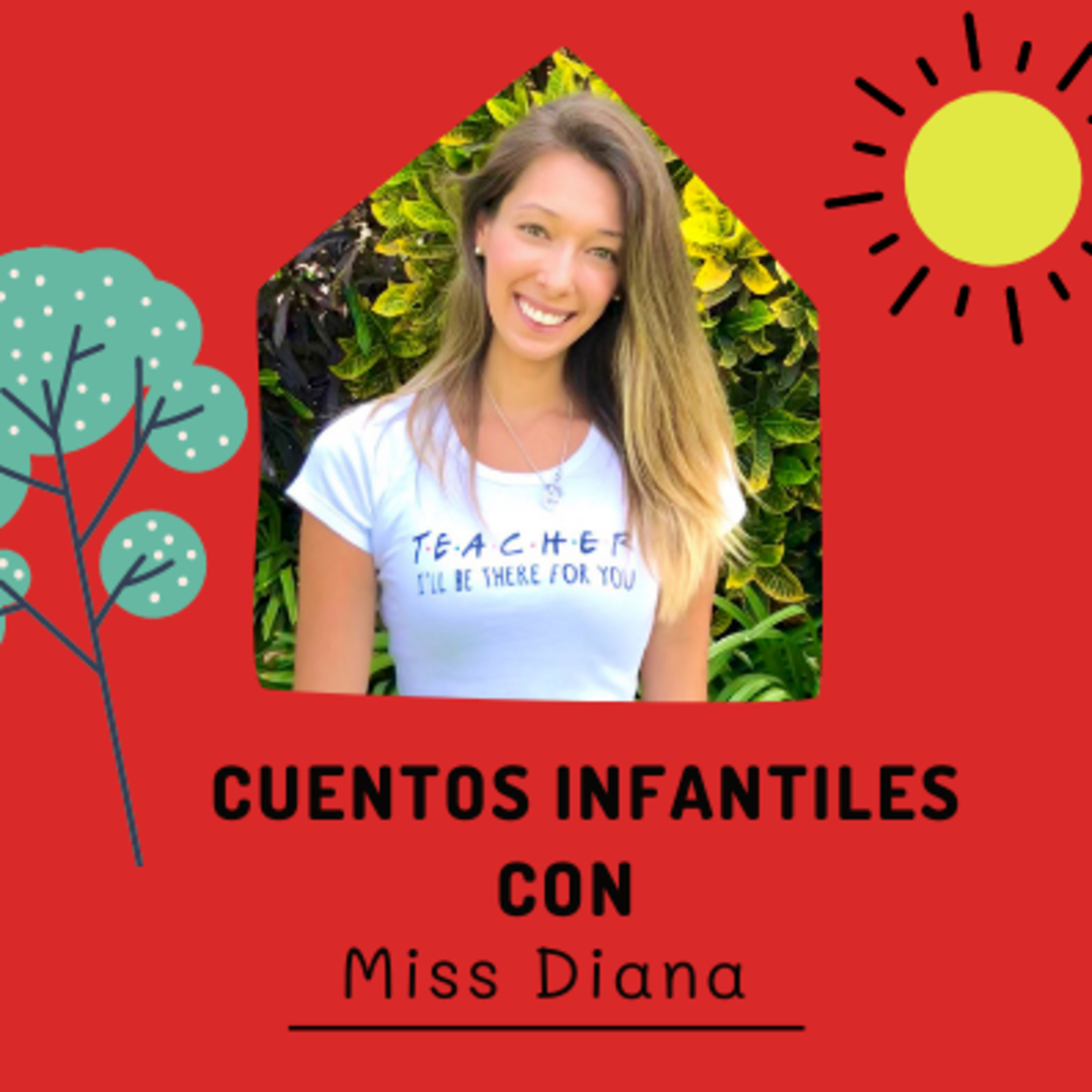 Cuentos Infantiles con Miss Diana