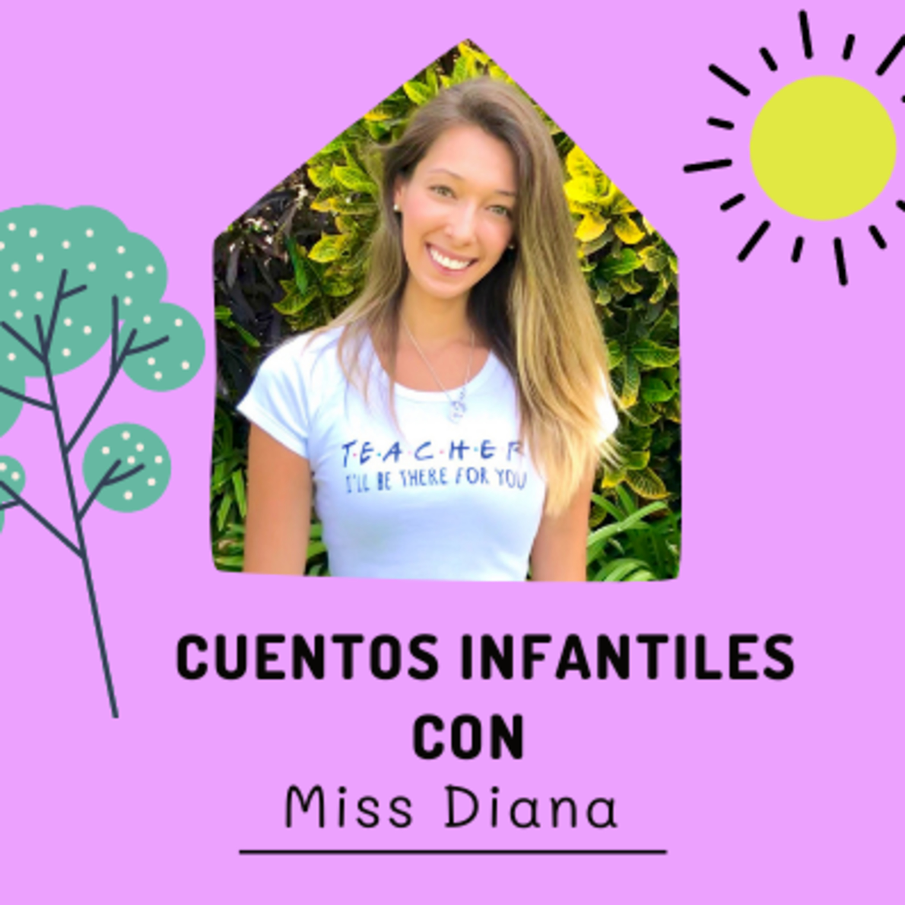 Cuentos Infantiles con Miss Diana