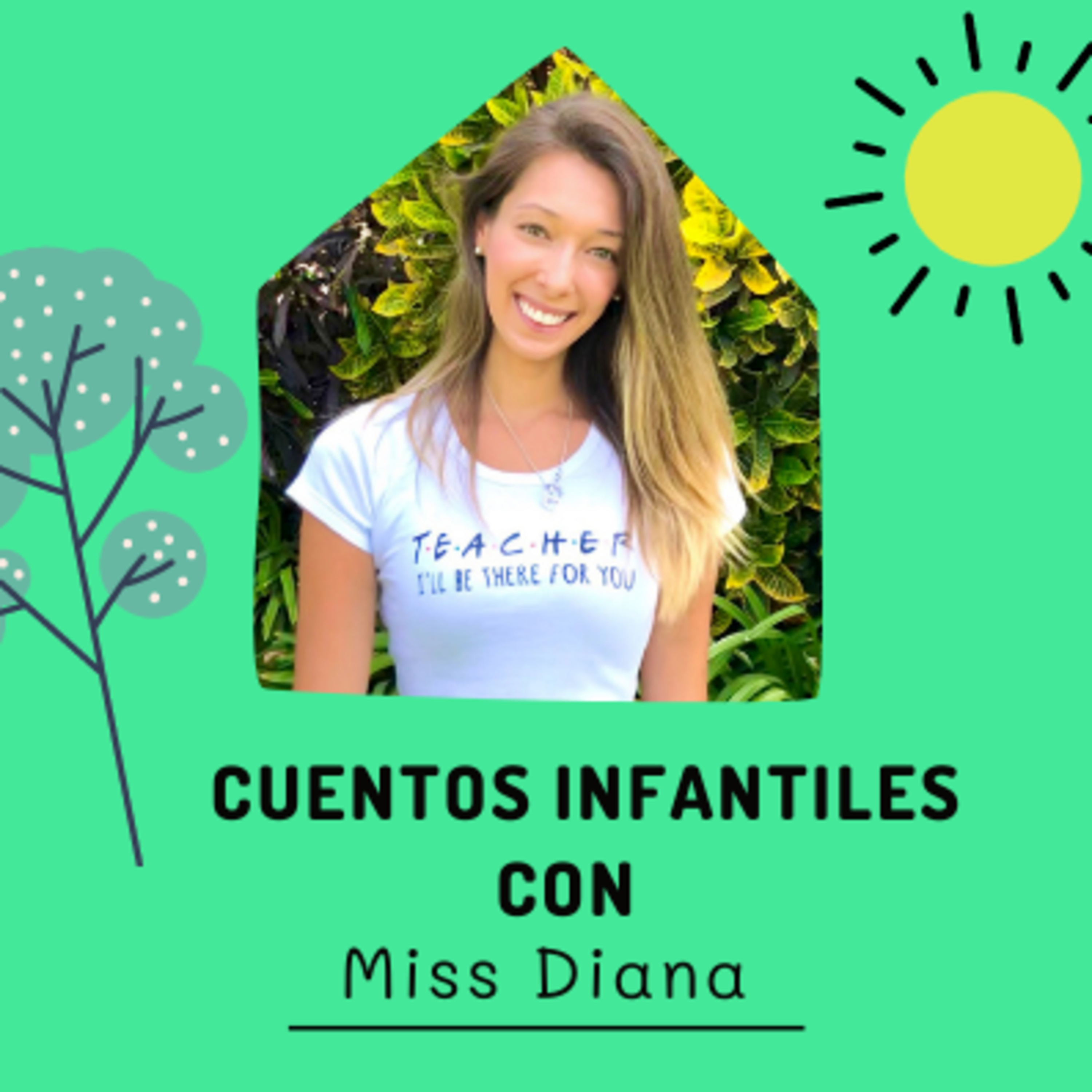 Cuentos Infantiles con Miss Diana