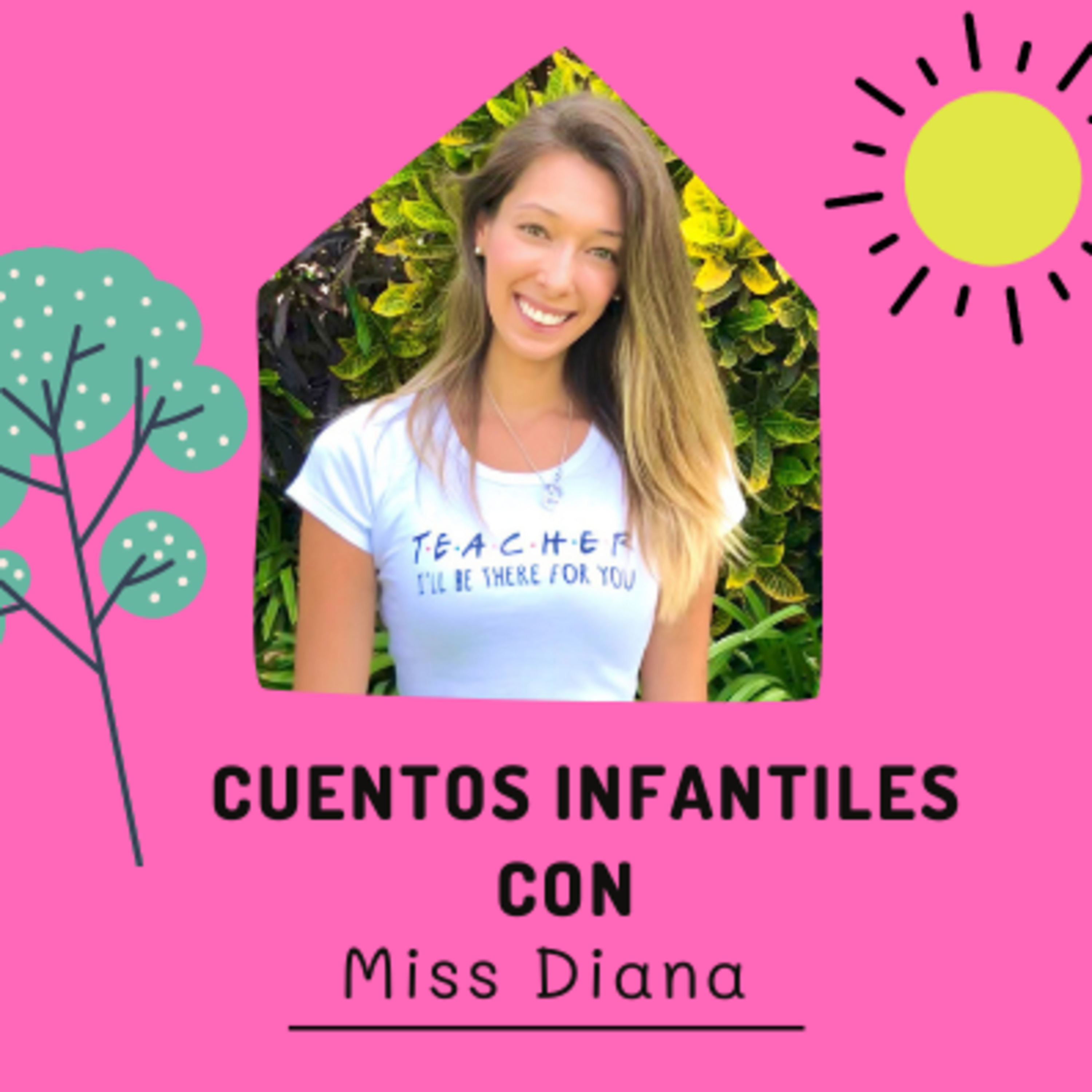Cuentos Infantiles con Miss Diana