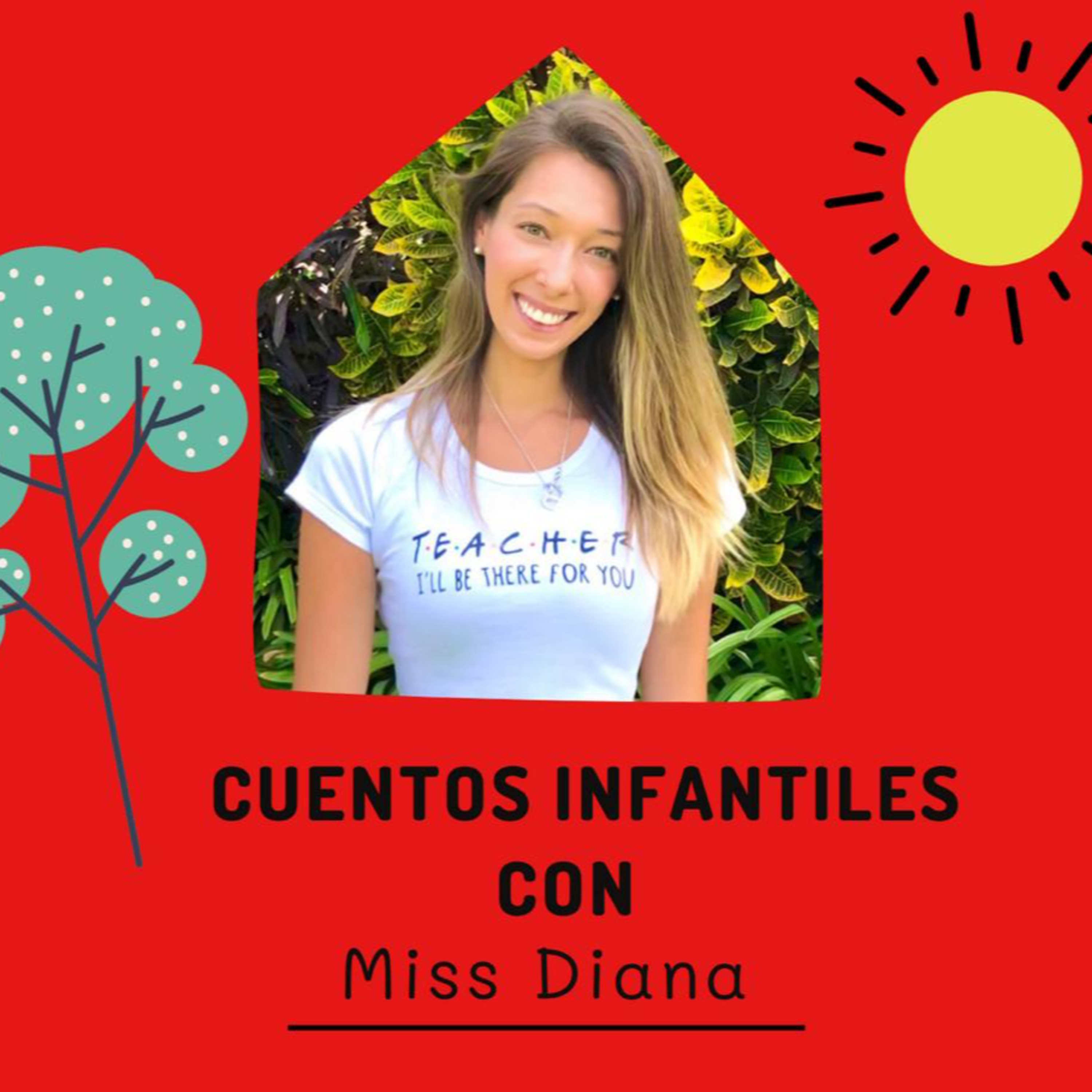 Cuentos Infantiles con Miss Diana