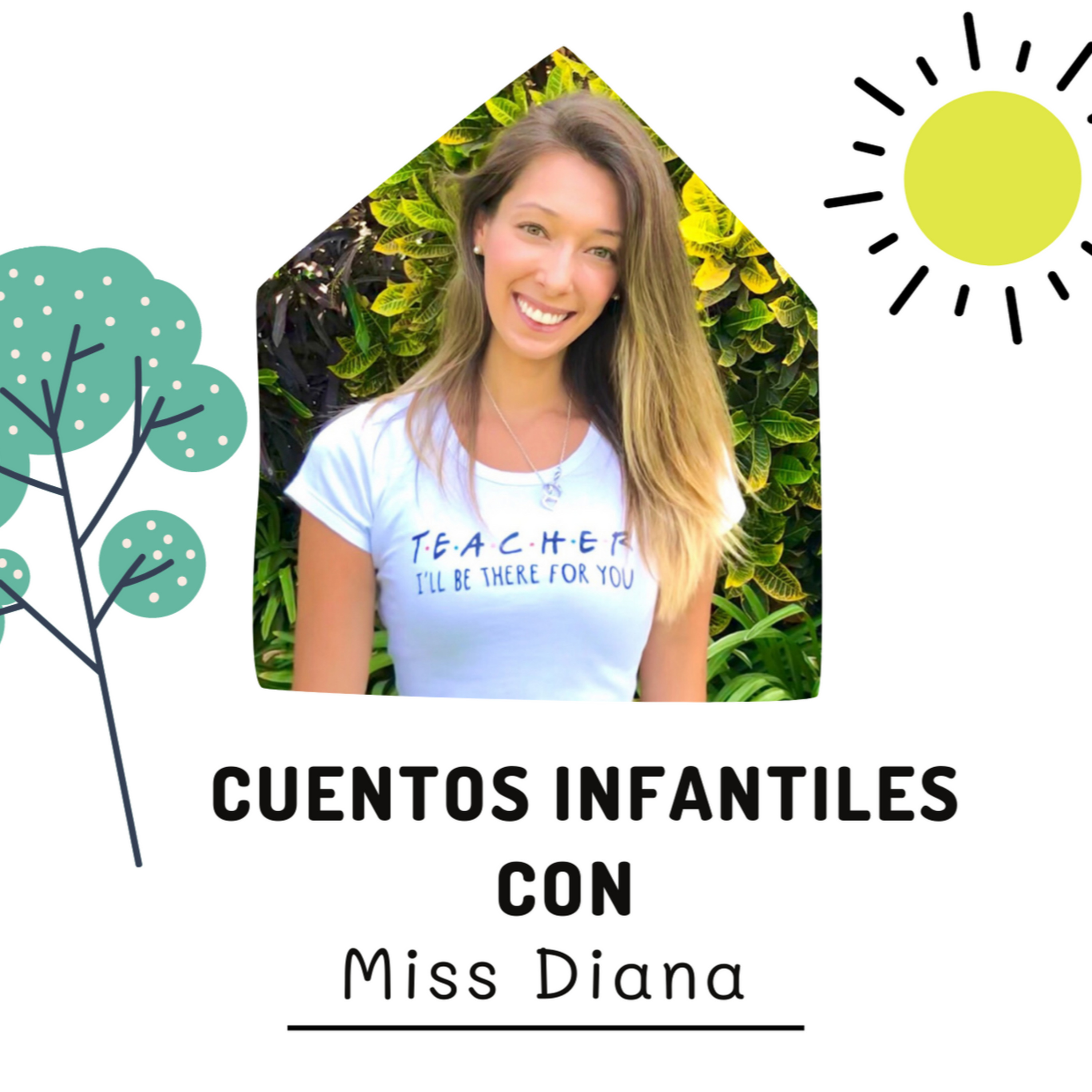 Cuentos Infantiles con Miss Diana