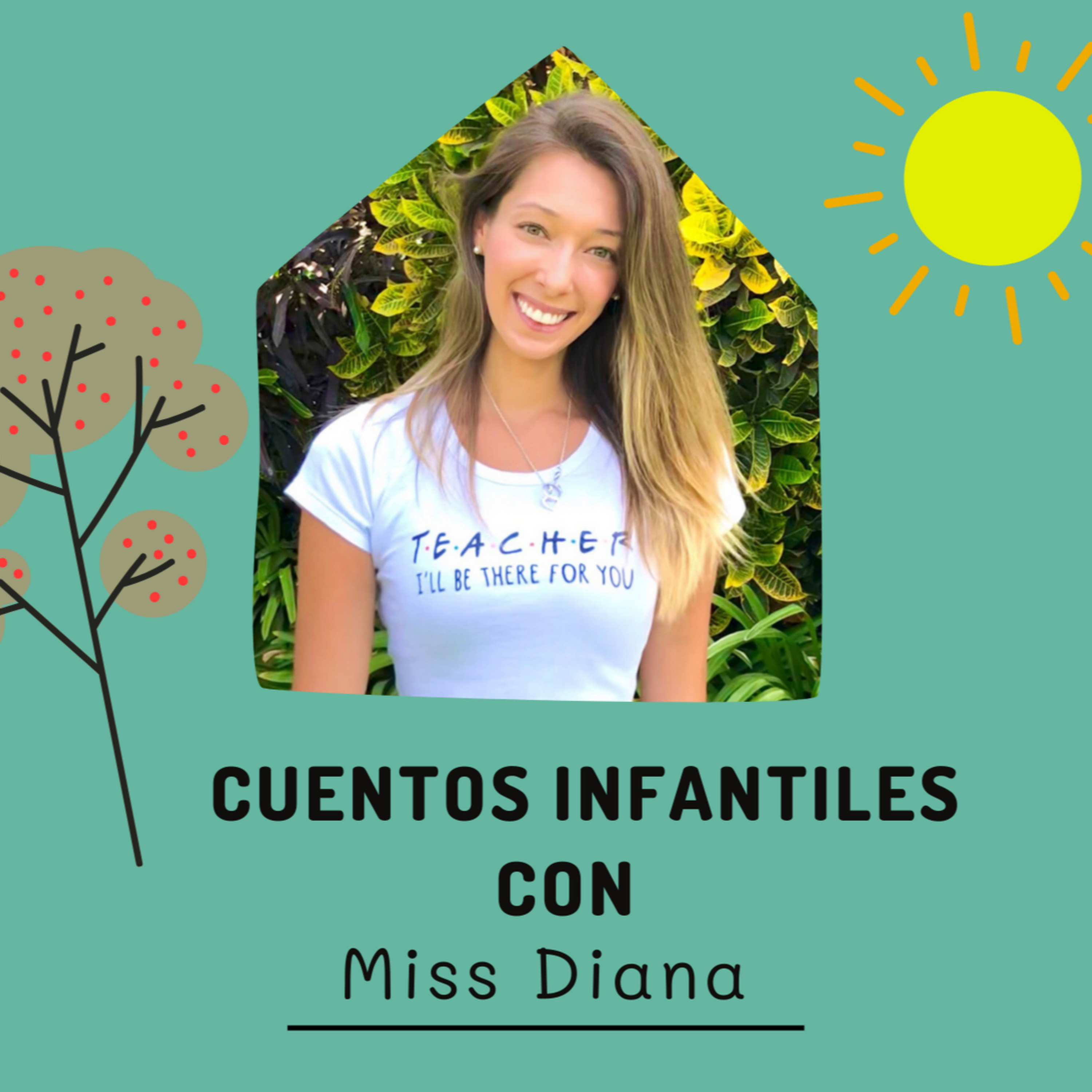 Cuentos Infantiles con Miss Diana