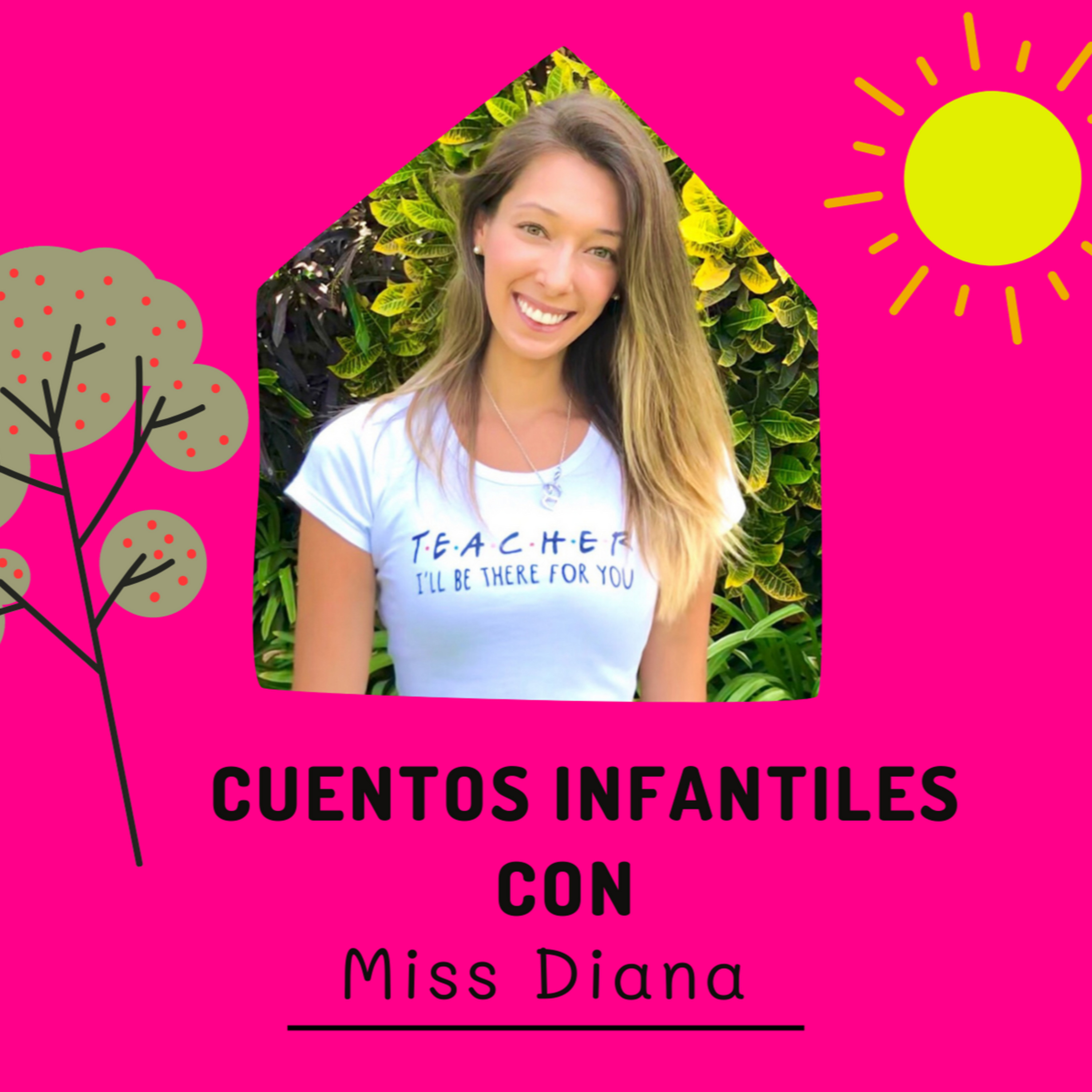 Cuentos Infantiles con Miss Diana