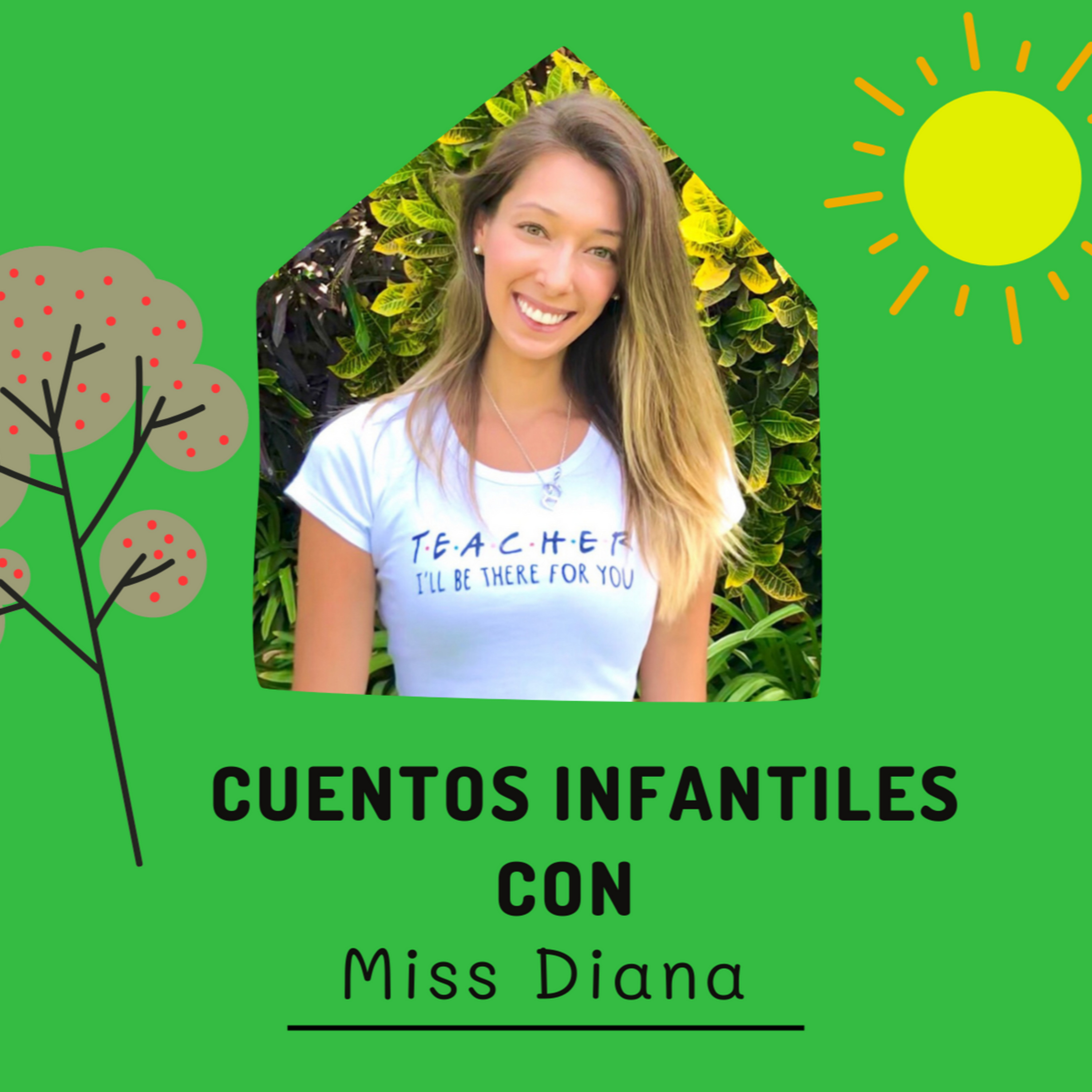 Cuentos Infantiles con Miss Diana