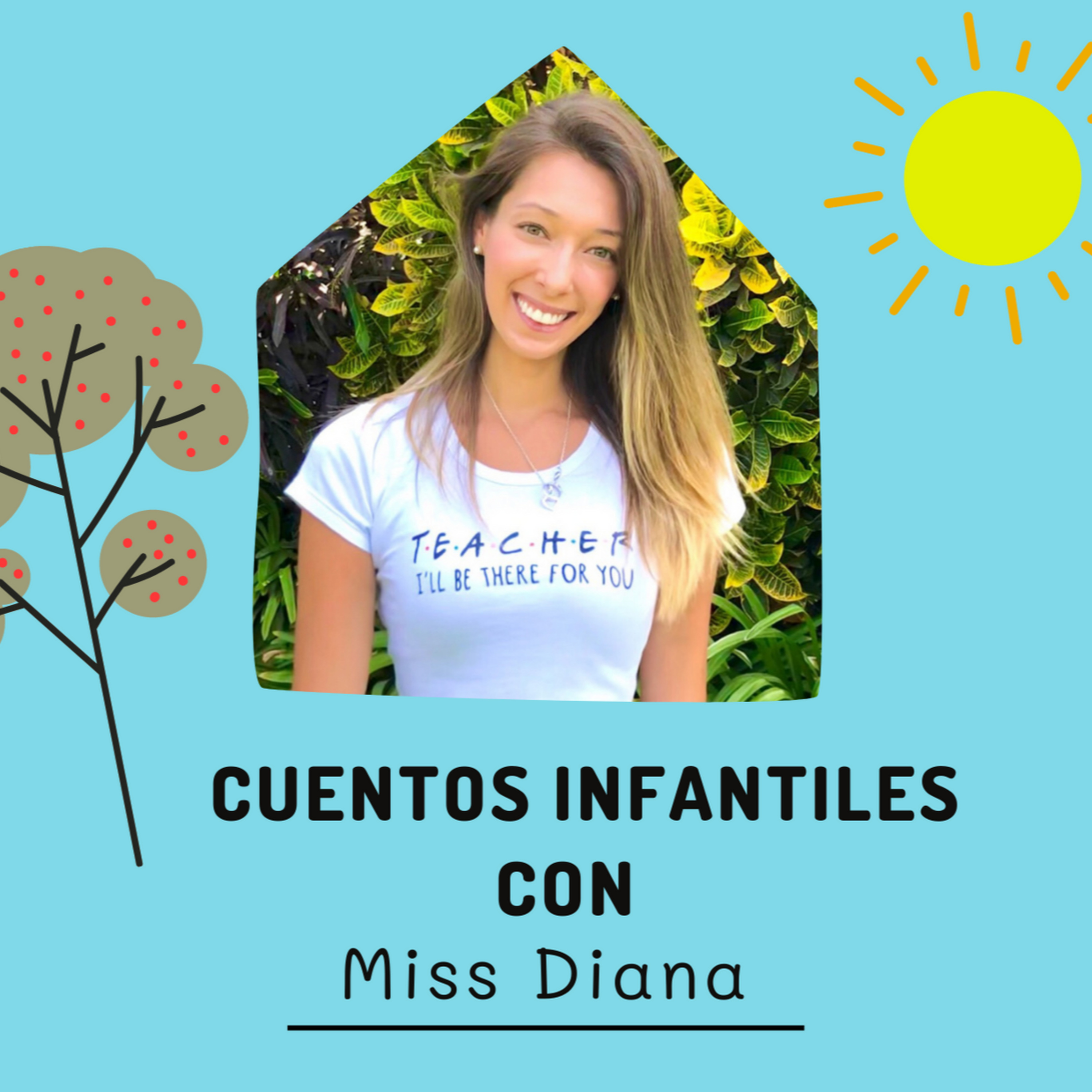 Cuentos Infantiles con Miss Diana