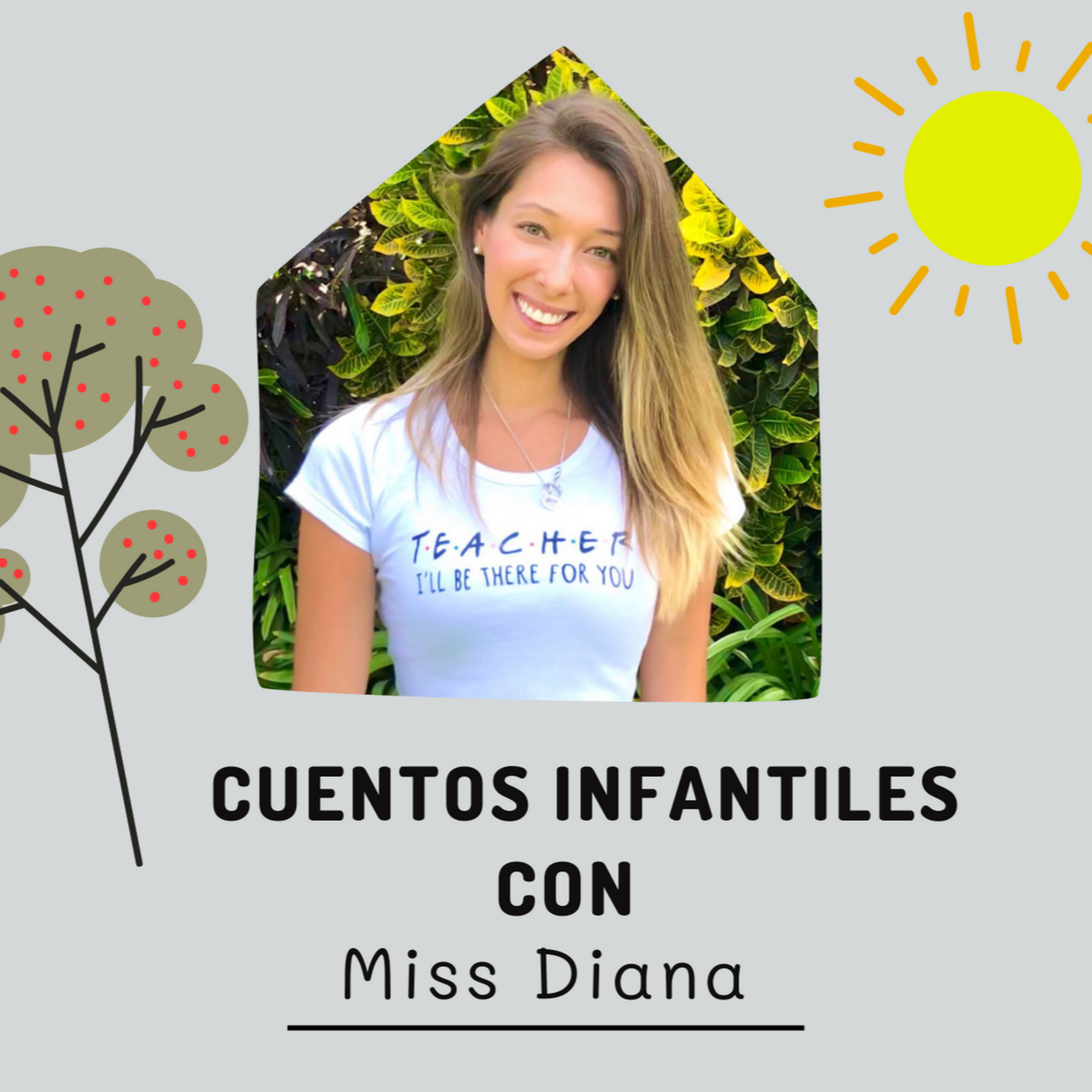 Cuentos Infantiles con Miss Diana