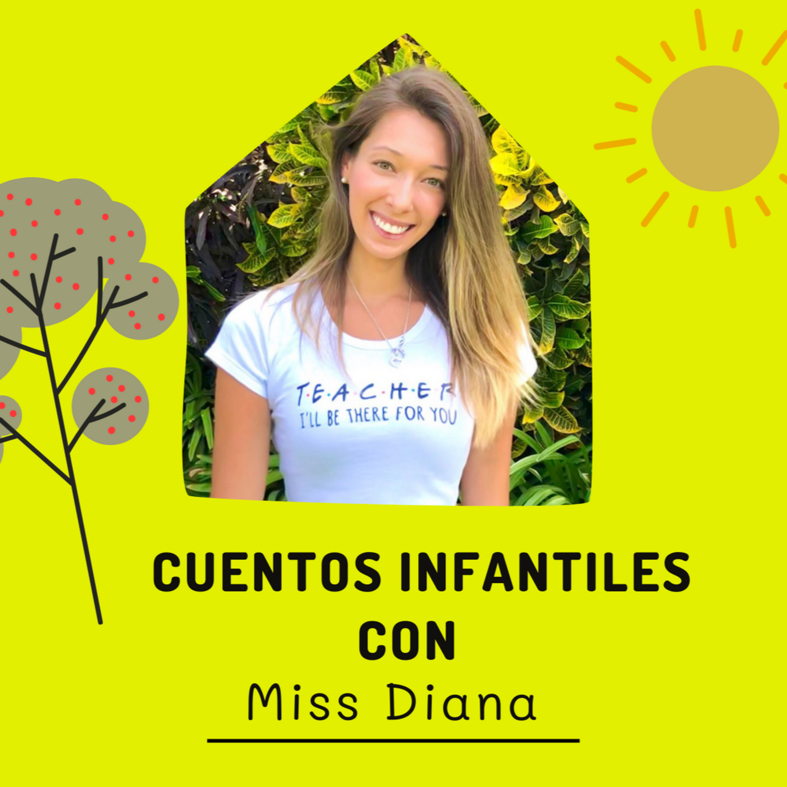 Cuentos Infantiles con Miss Diana