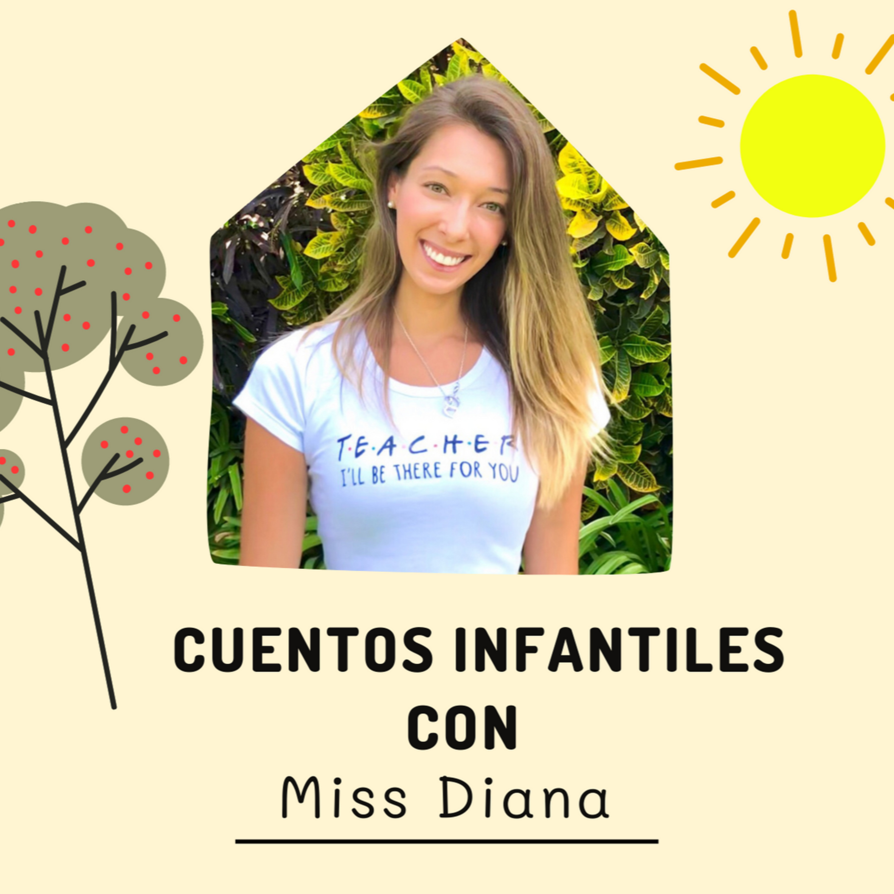 Cuentos Infantiles con Miss Diana