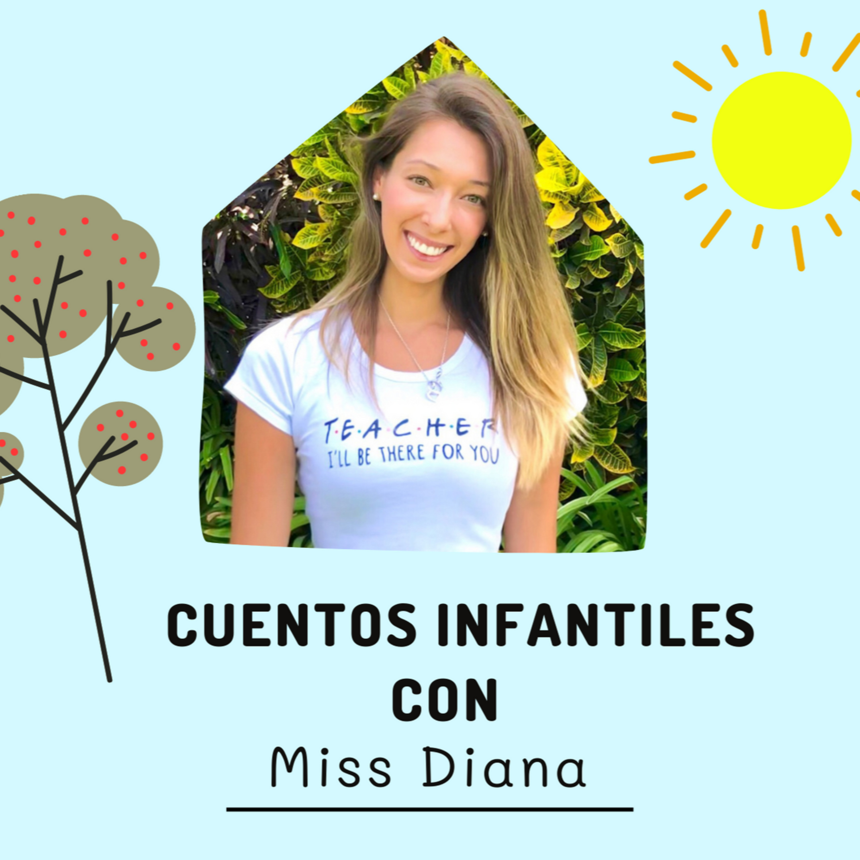 Cuentos Infantiles con Miss Diana
