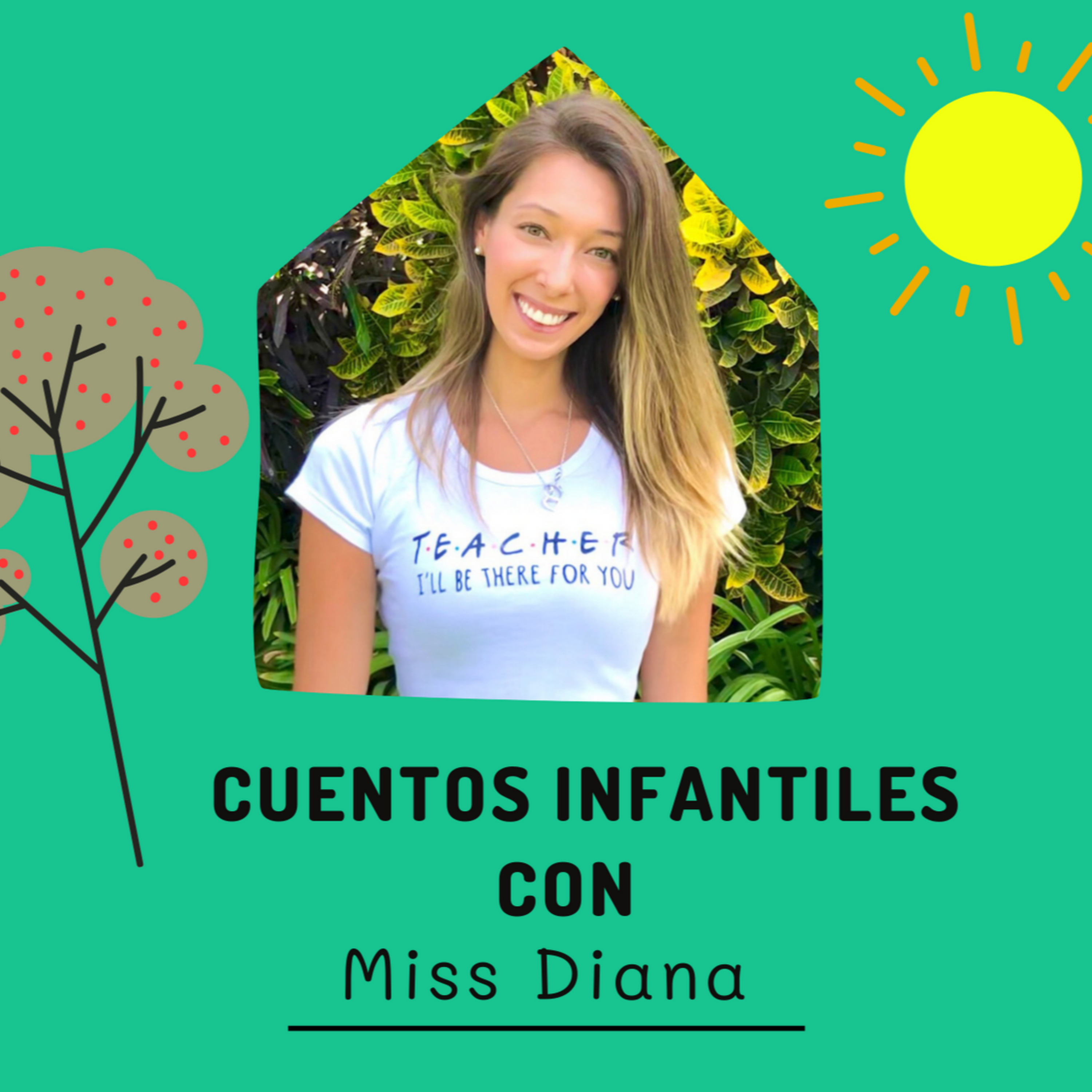 Cuentos Infantiles con Miss Diana