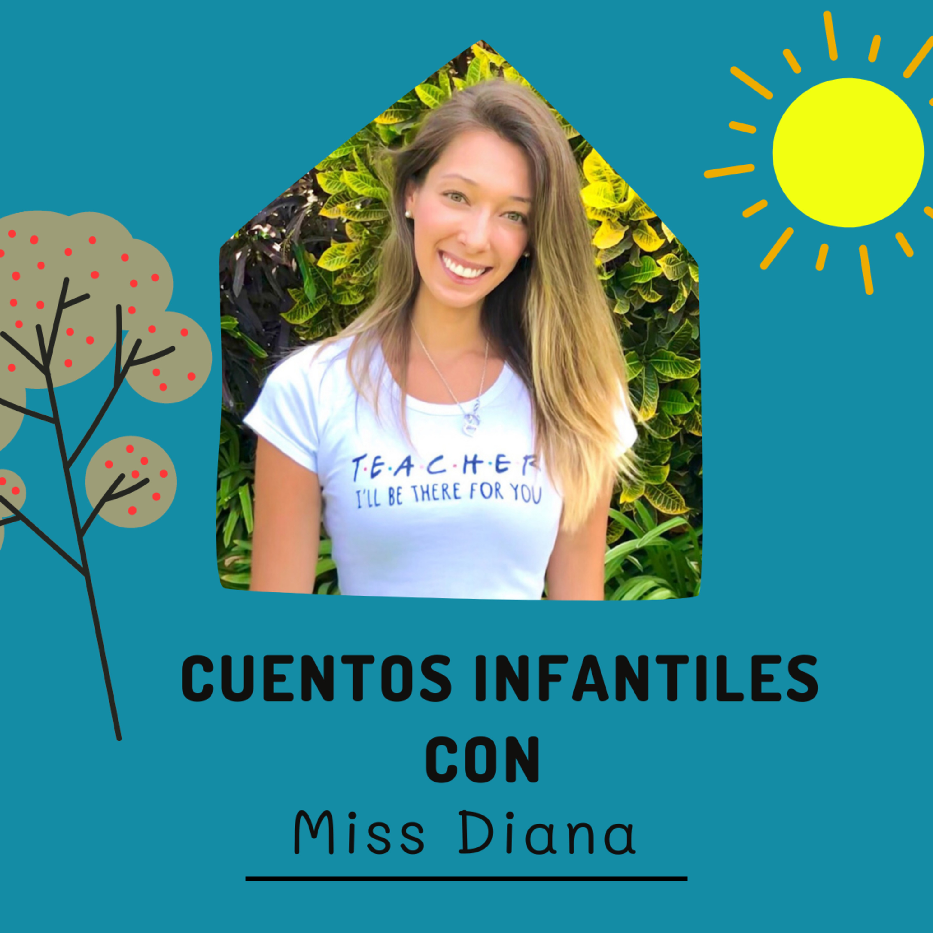 Cuentos Infantiles con Miss Diana