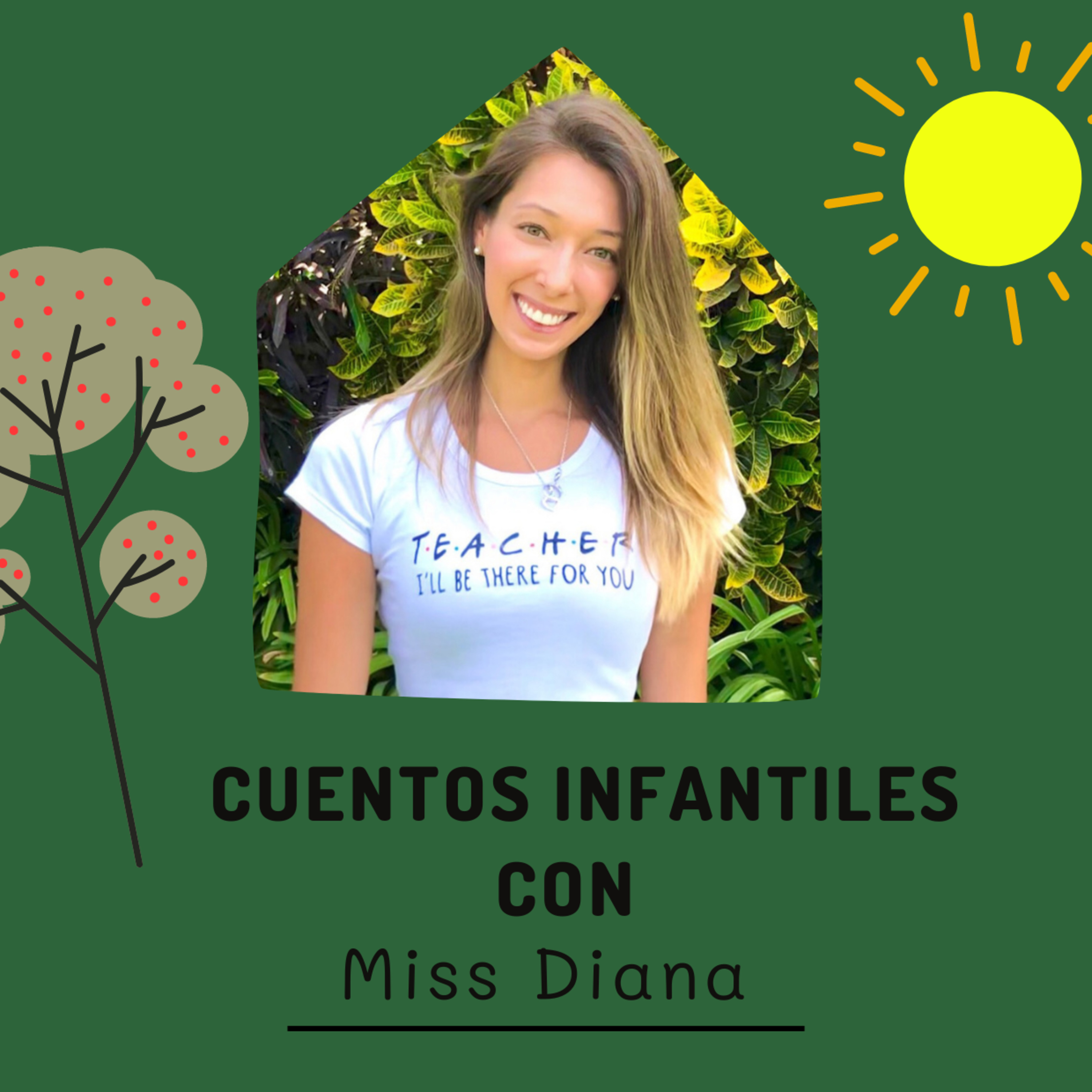 Cuentos Infantiles con Miss Diana