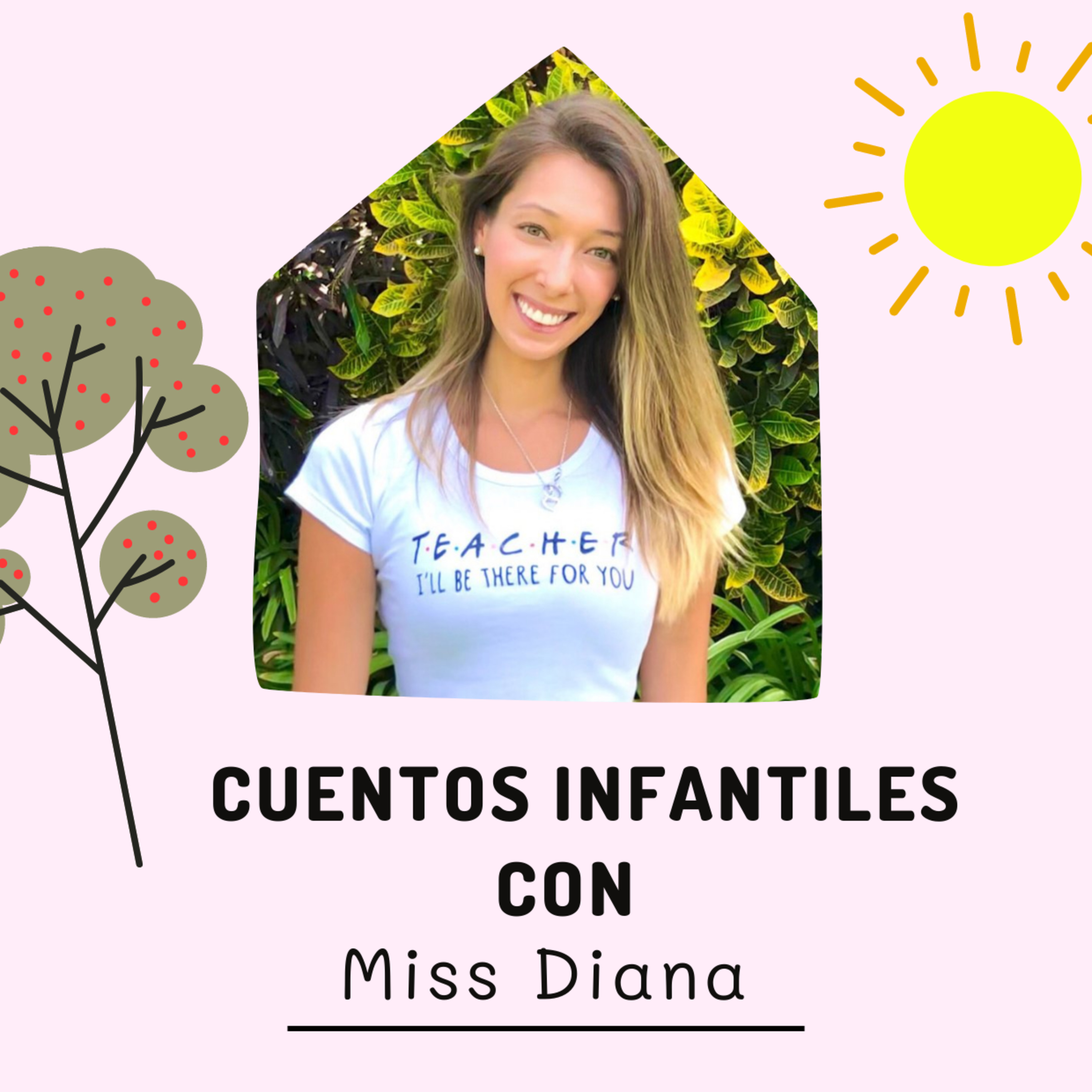 Cuentos Infantiles con Miss Diana