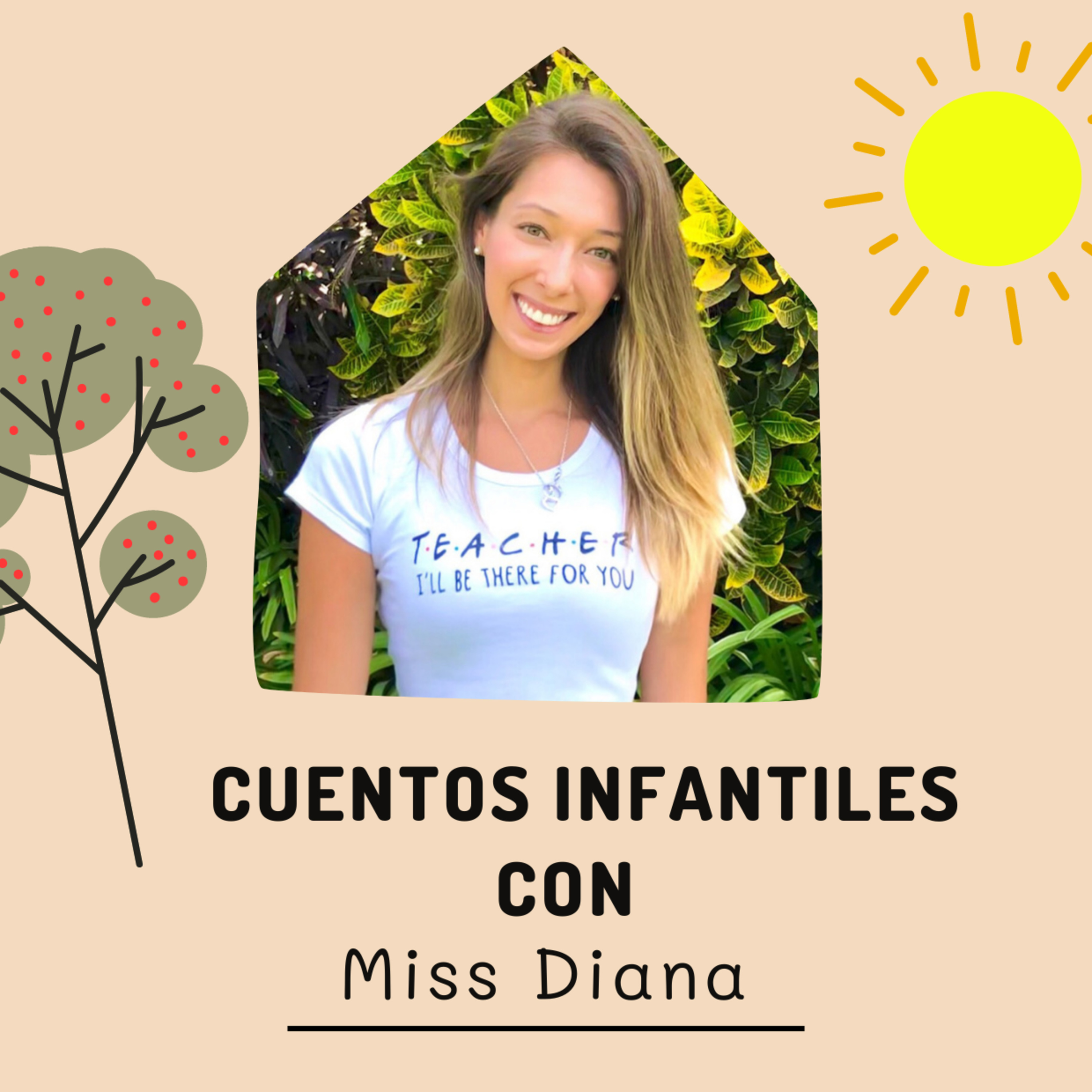 Cuentos Infantiles con Miss Diana