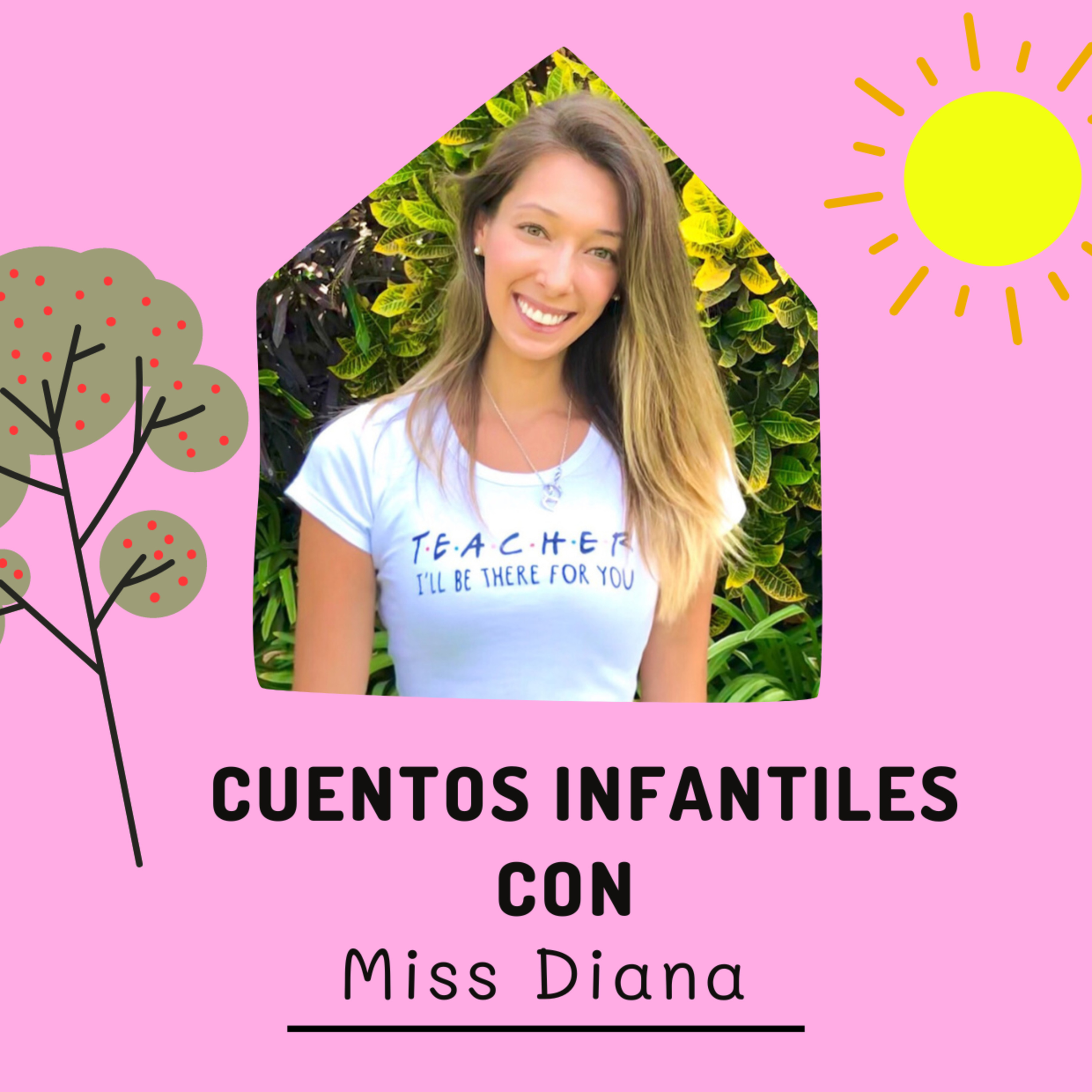 Cuentos Infantiles con Miss Diana
