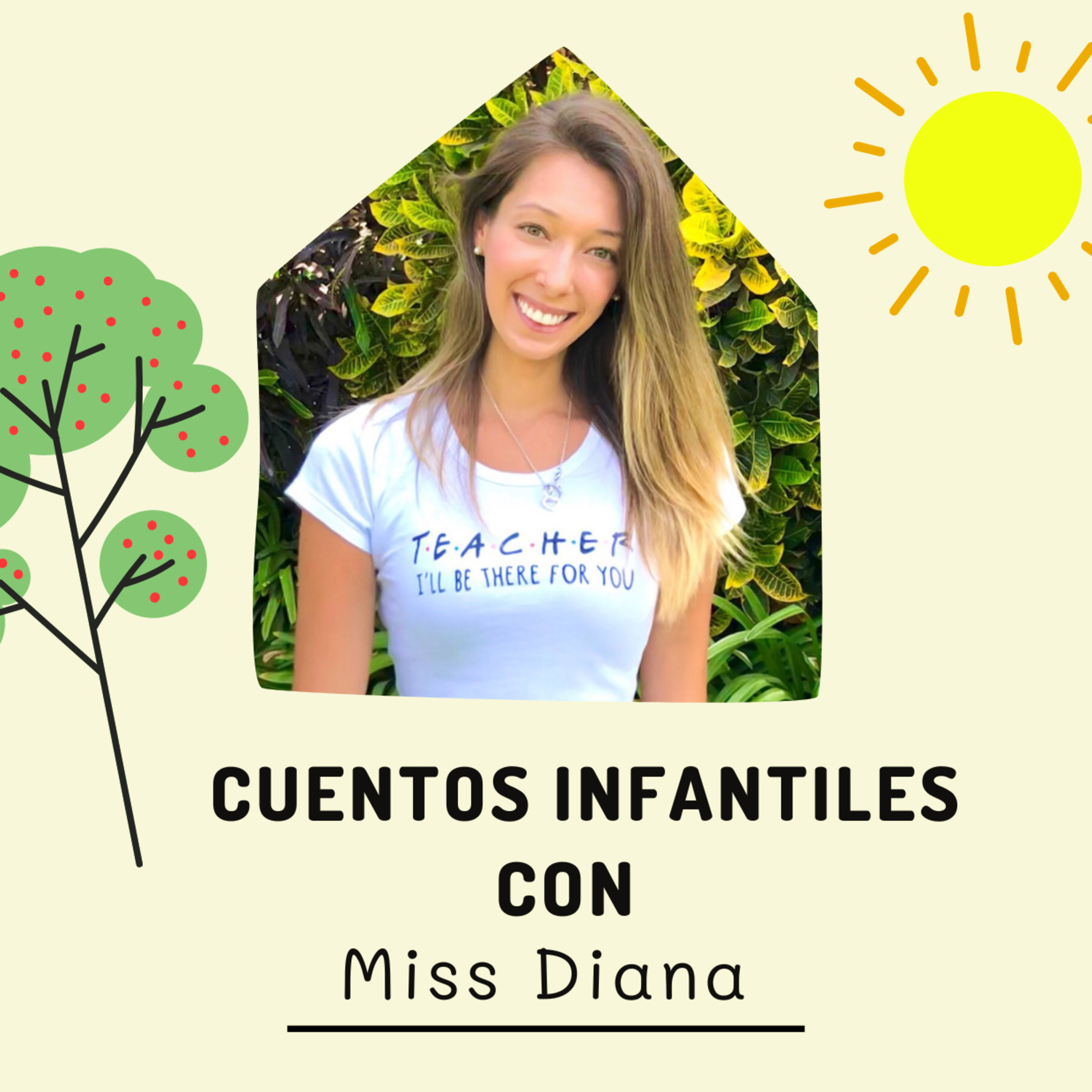 Cuentos Infantiles con Miss Diana