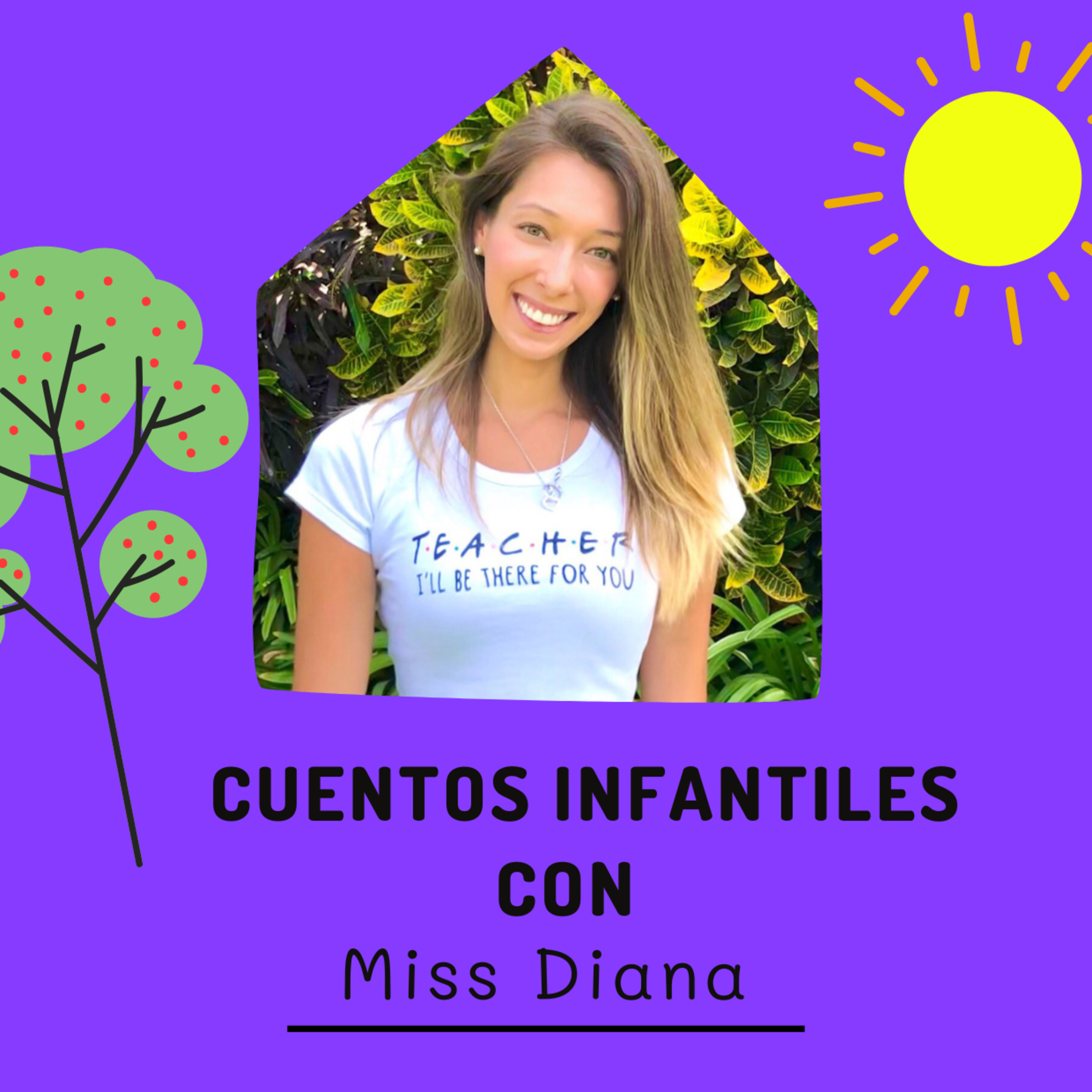 Cuentos Infantiles con Miss Diana