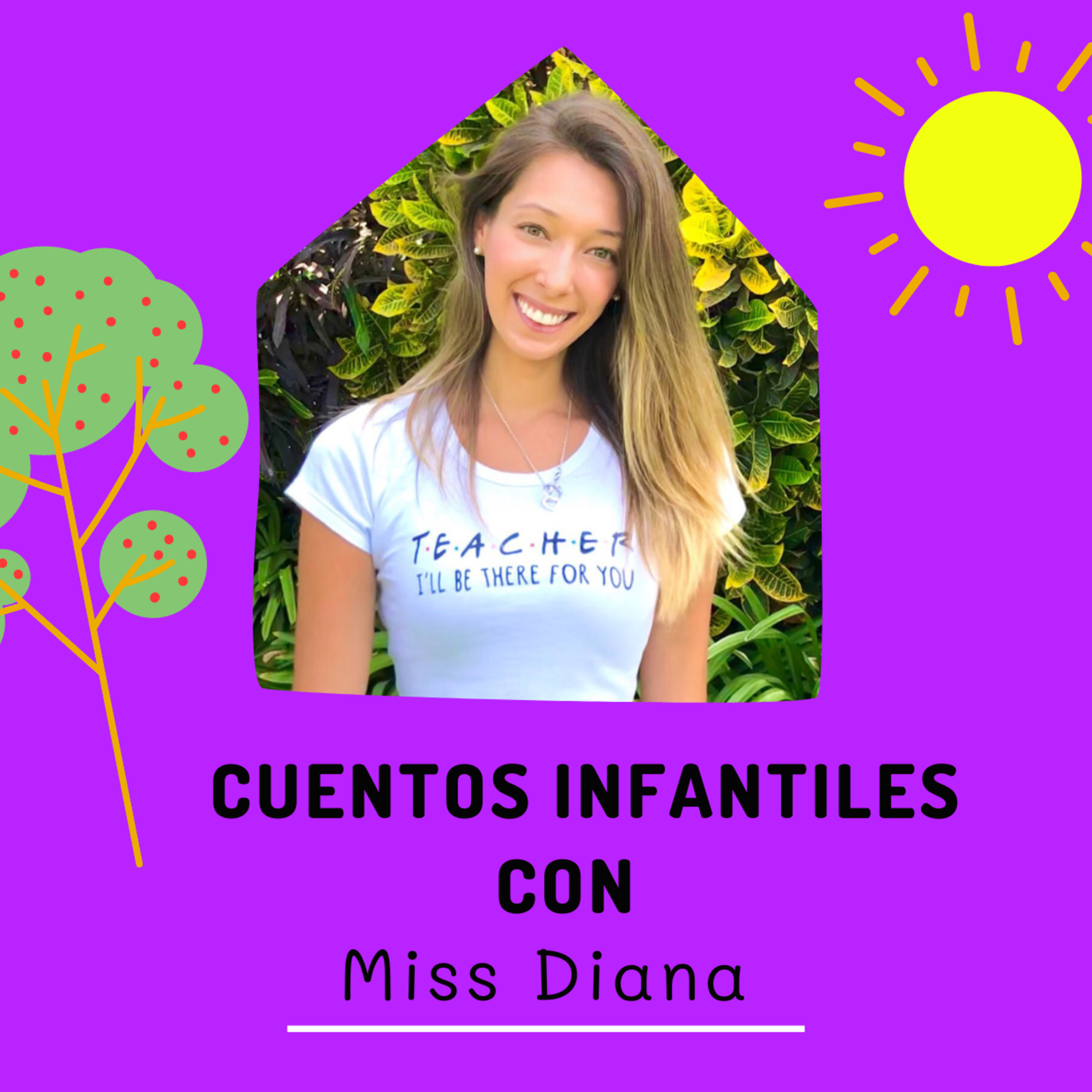 Cuentos Infantiles con Miss Diana