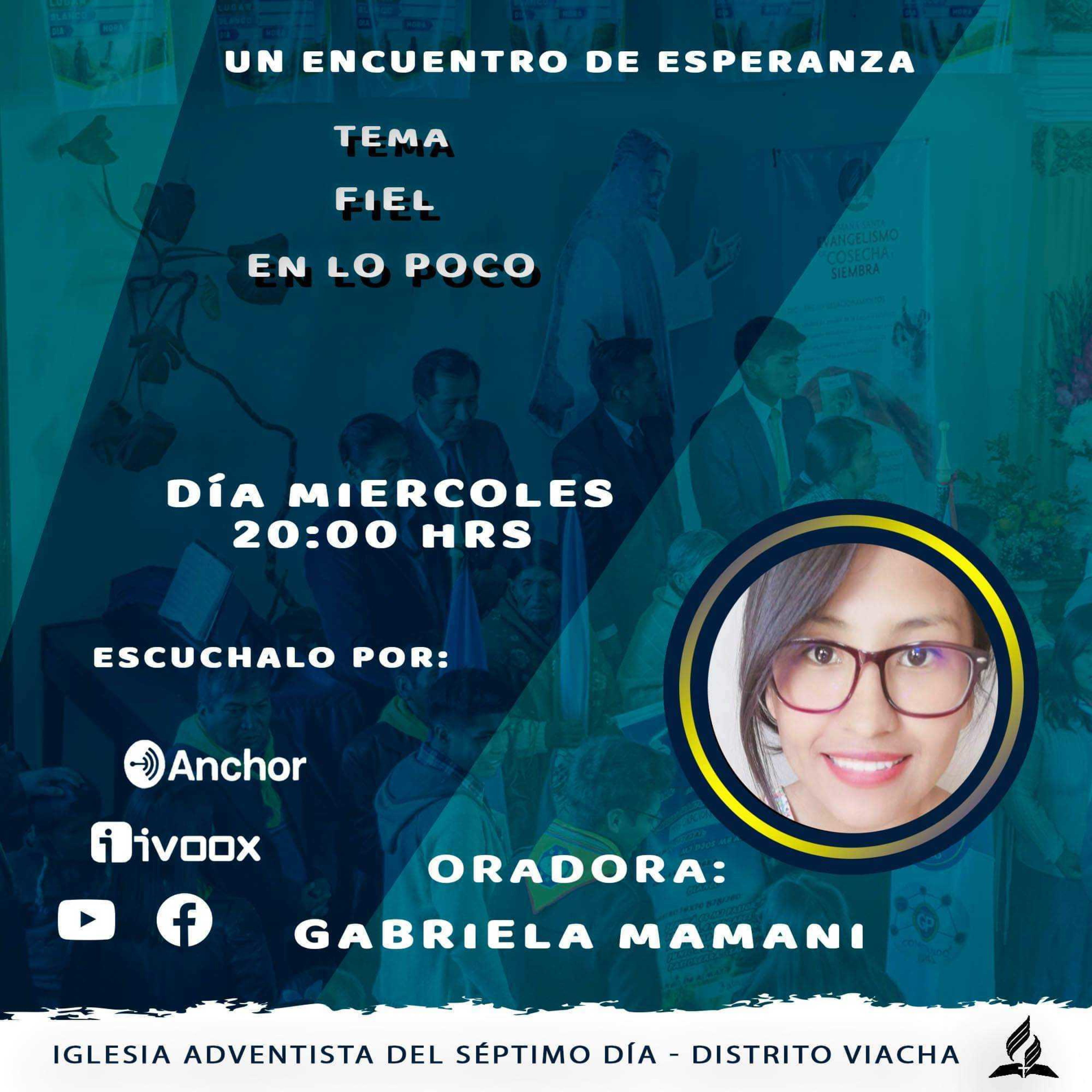 Fiel en lo Poco por Gabriela Mamani