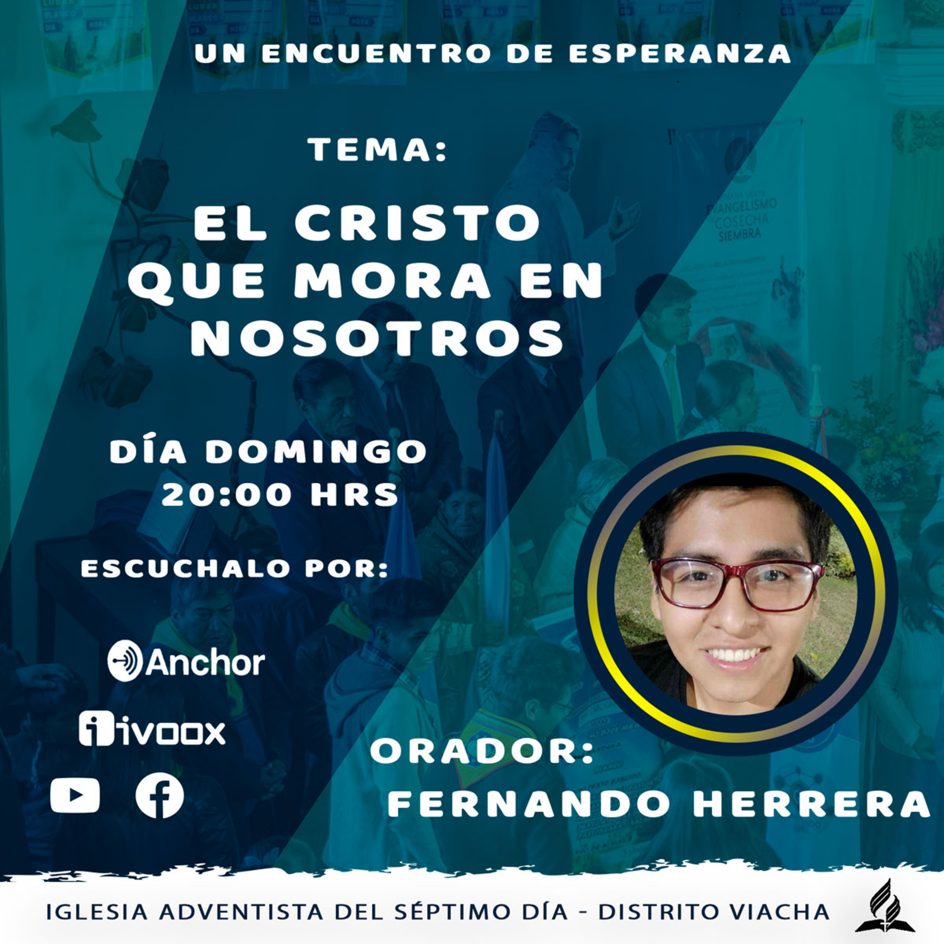 El Cristo que mora en nosotros orador Fernando Herrera