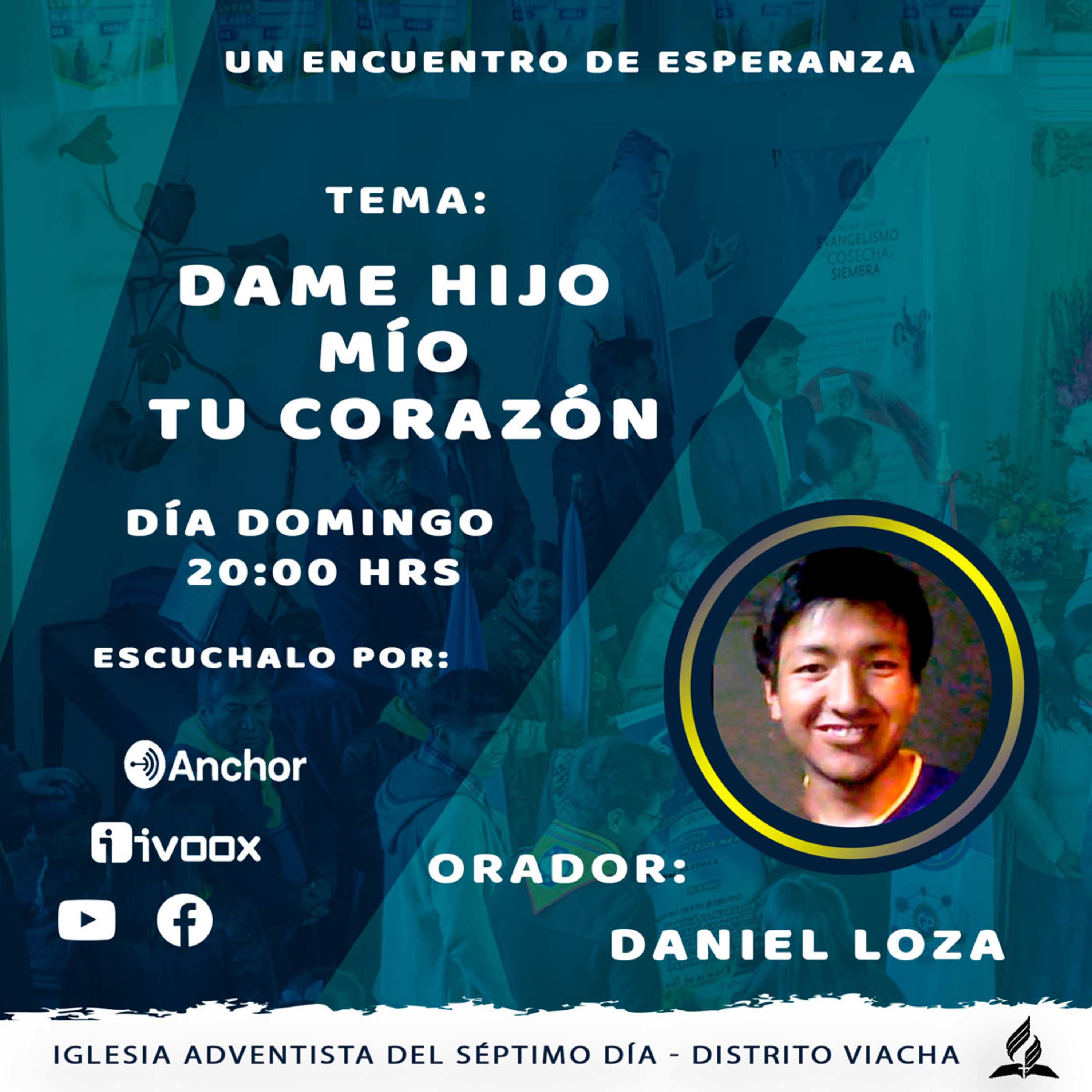 DAME HIJO MÍO TU CORAZÓN ORADOR DANIEL LOZA