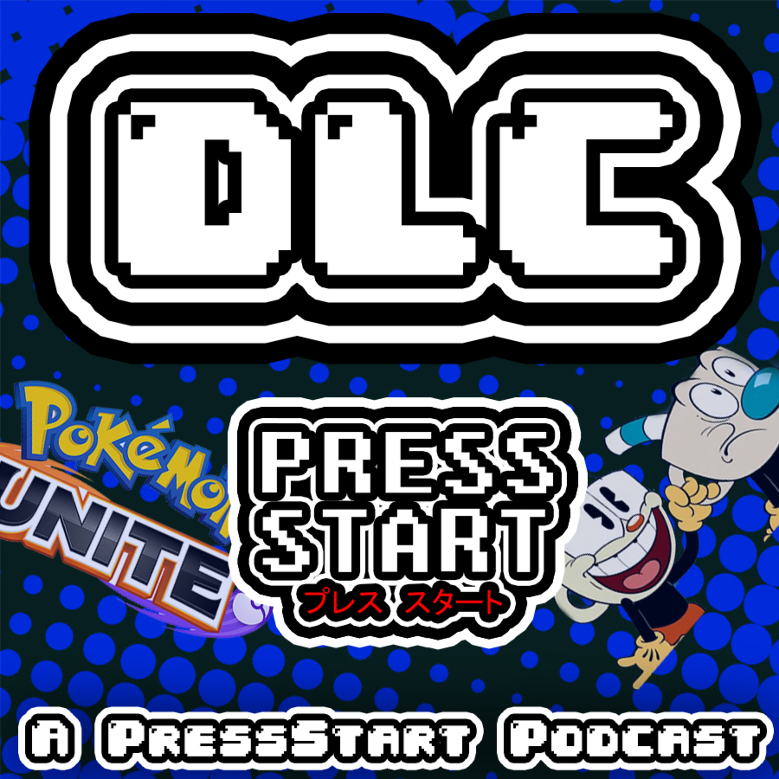 Mucho Cyberpunk y el MOBA de Pokémon!!! - DLC Podcast - Press Start - 007