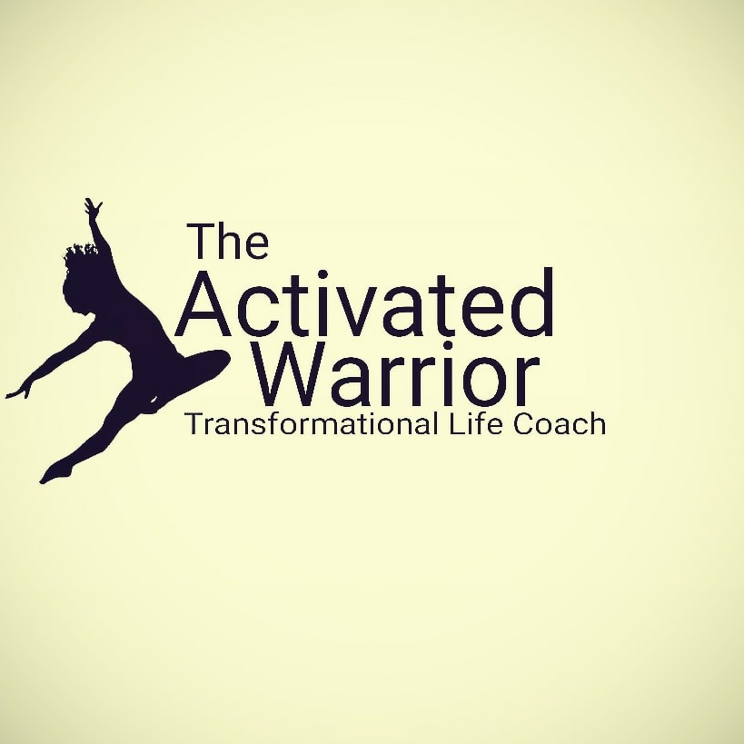 The Activated Warrior Life, \