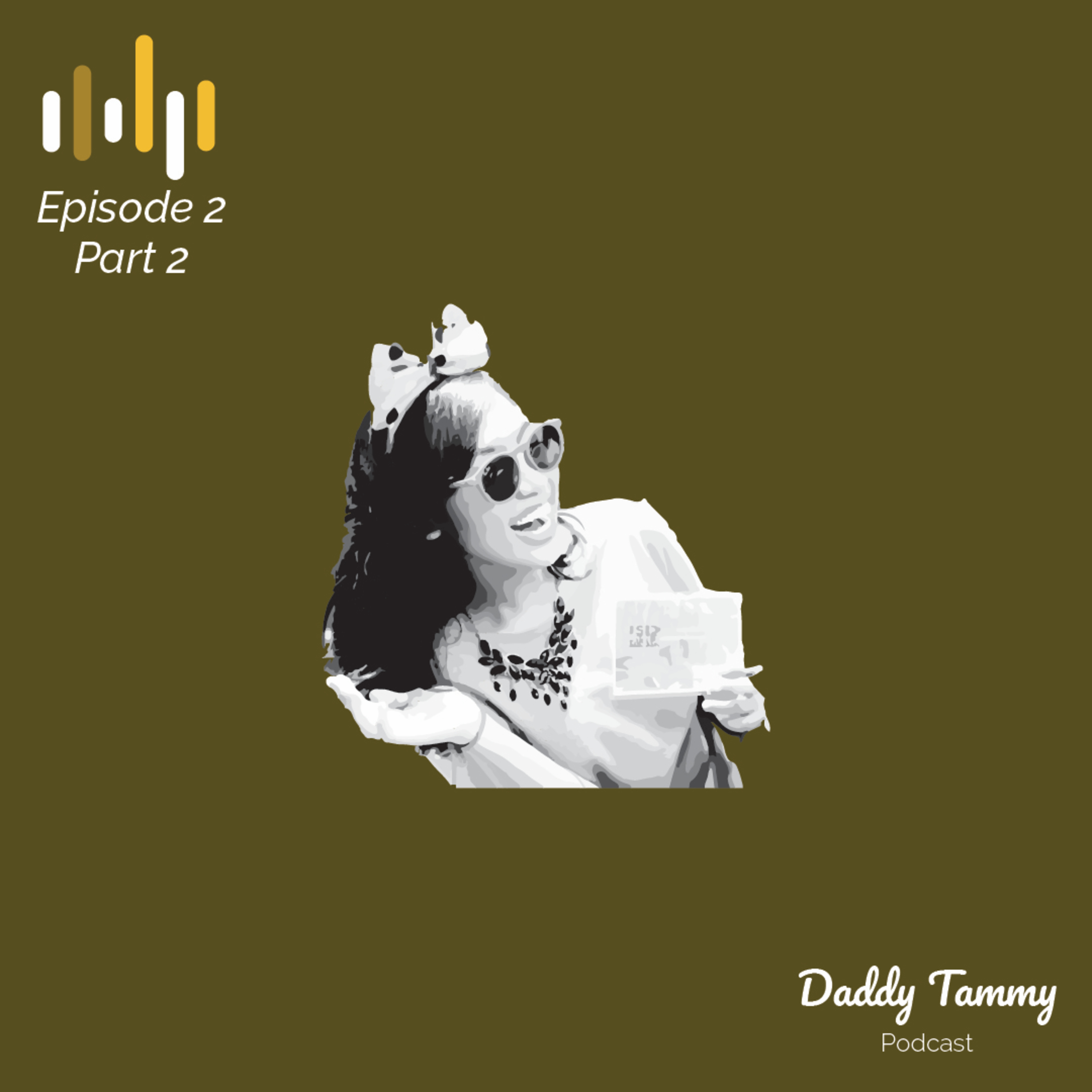 Daddy Tammy Podcast